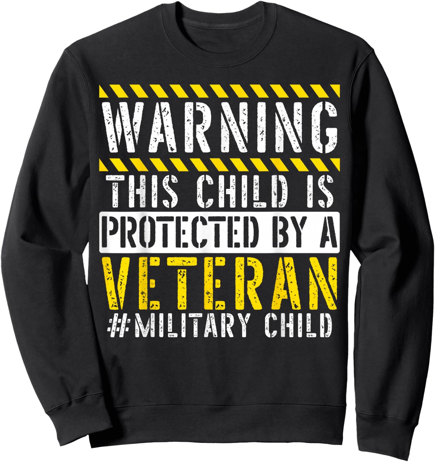 This Child Is Protected By A Veteran Military Child Month Sweatshirt - Sweatshirt | Black