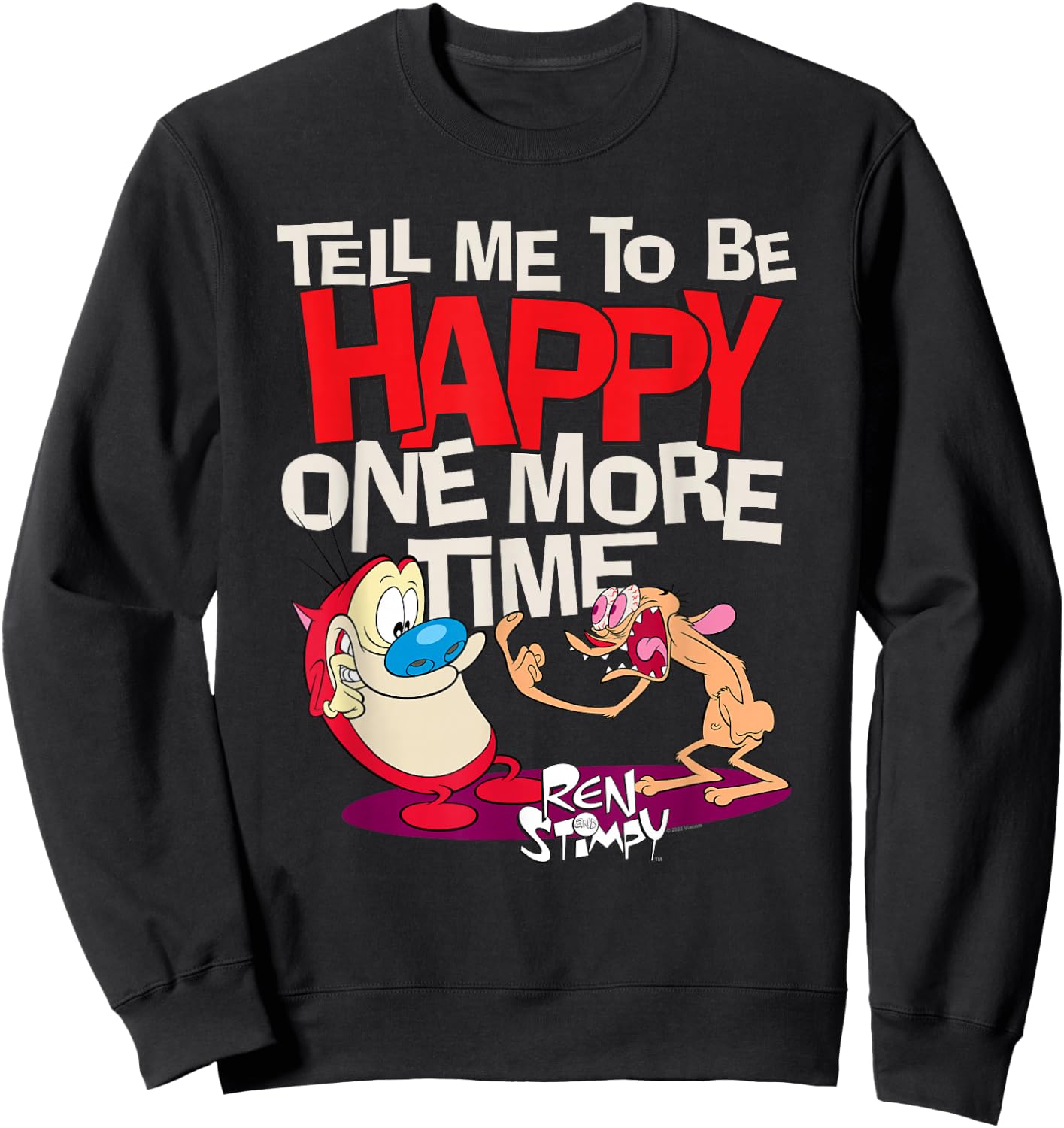 Ren and Stimpy Tell Me To Be Happy Sweatshirt - Sweatshirt | Black