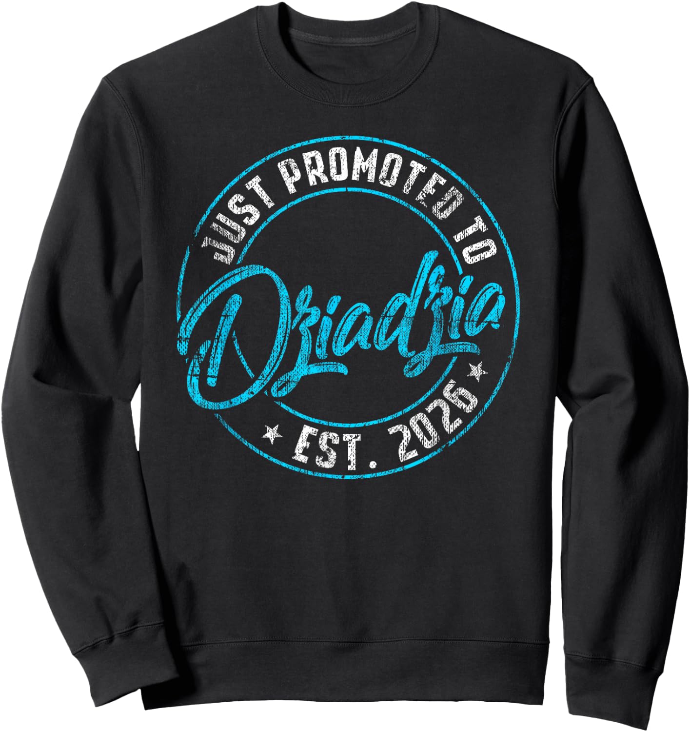 New Dziadzia First Time 2026 Promoted to Grandpa Announce Sweatshirt - Sweatshirt | Black