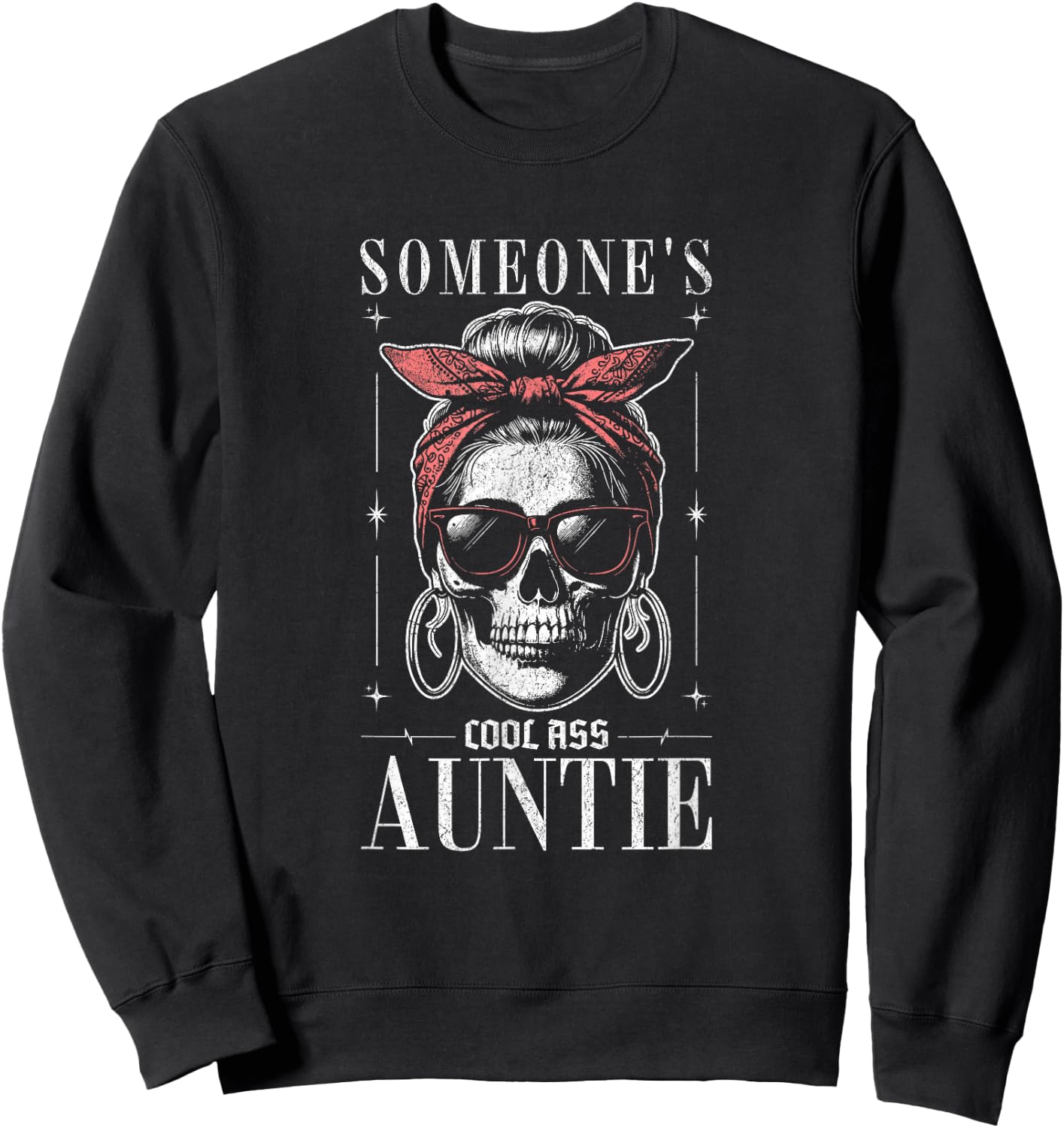 Someone's Cool Ass Auntie Skull Skeleton Sweatshirt - Sweatshirt | Black