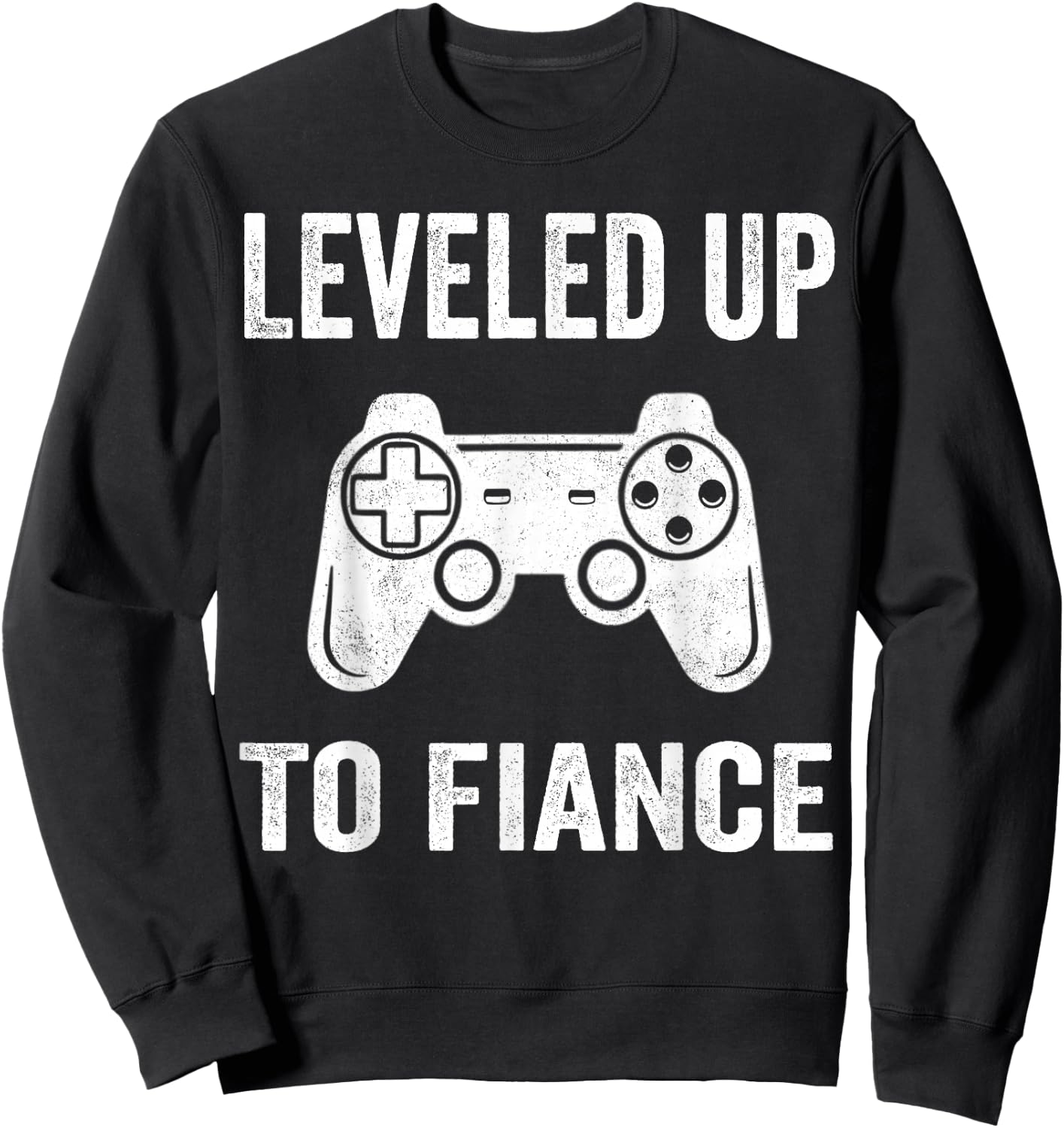 Leveled Up To Fiance Newly Engaged Couple Men Gift Sweatshirt - Sweatshirt | Black