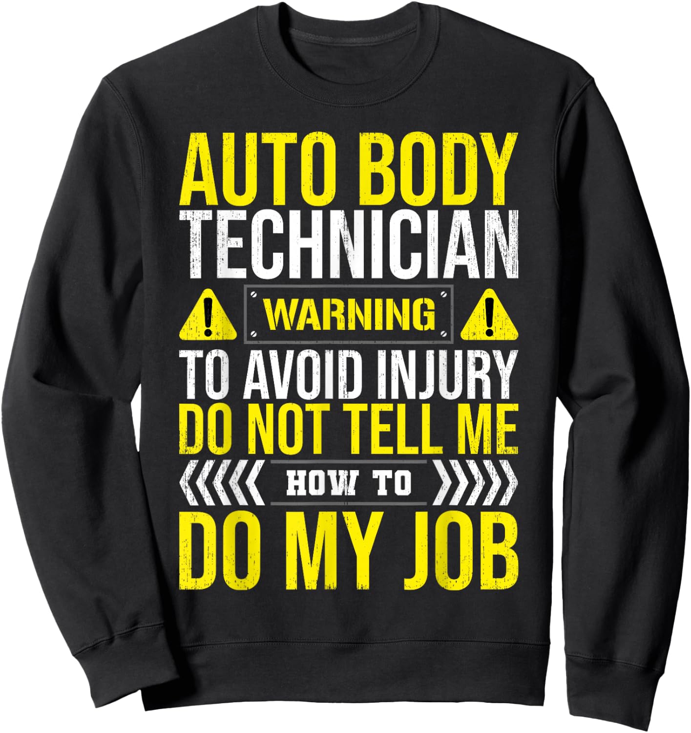 Auto Body Technician Warning Painter Repair Apparel Sweatshirt - Sweatshirt | Black