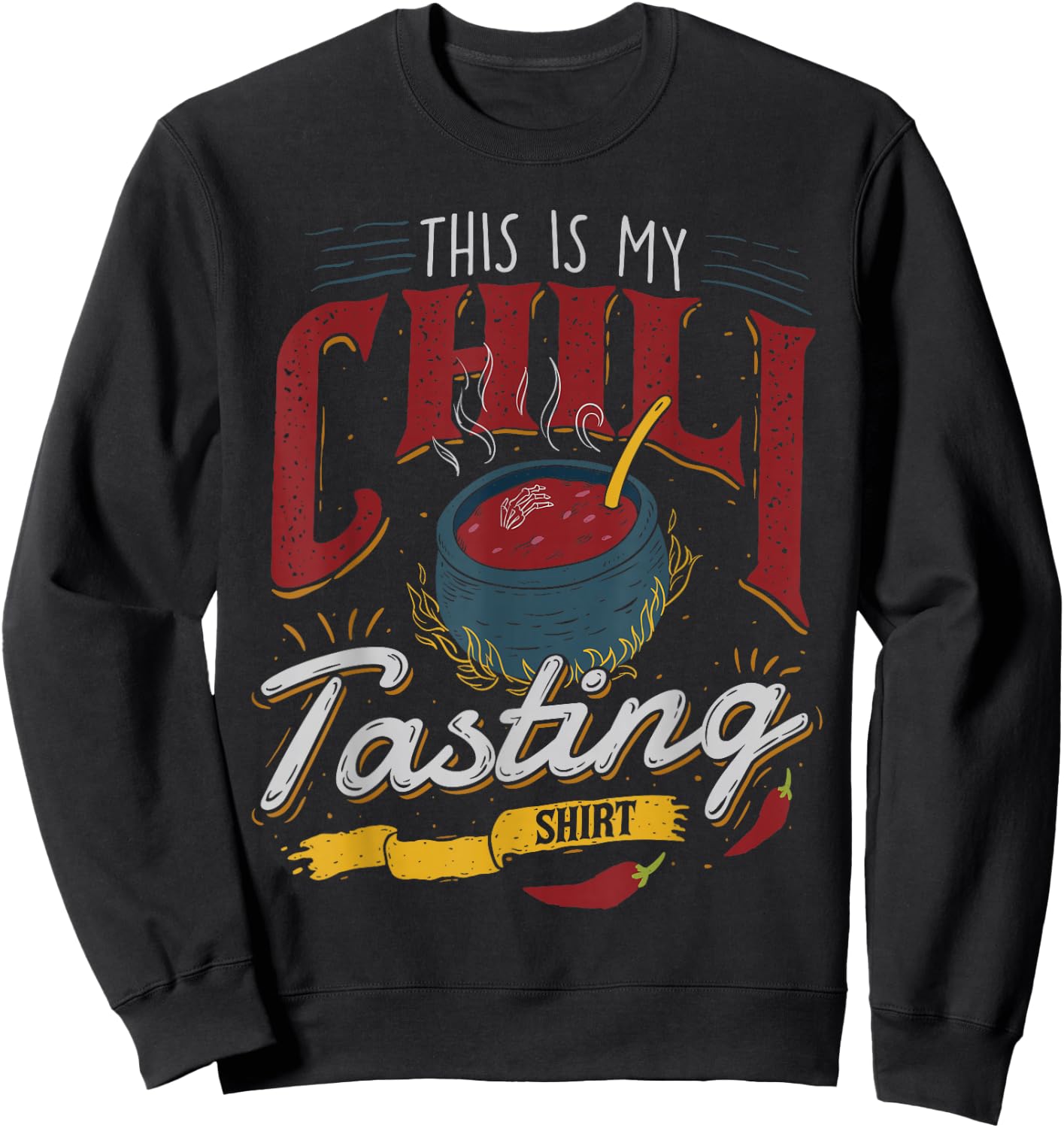 This is My Chili Tasting Shirt Cook Off Cooking Competition Sweatshirt - Sweatshirt | Black
