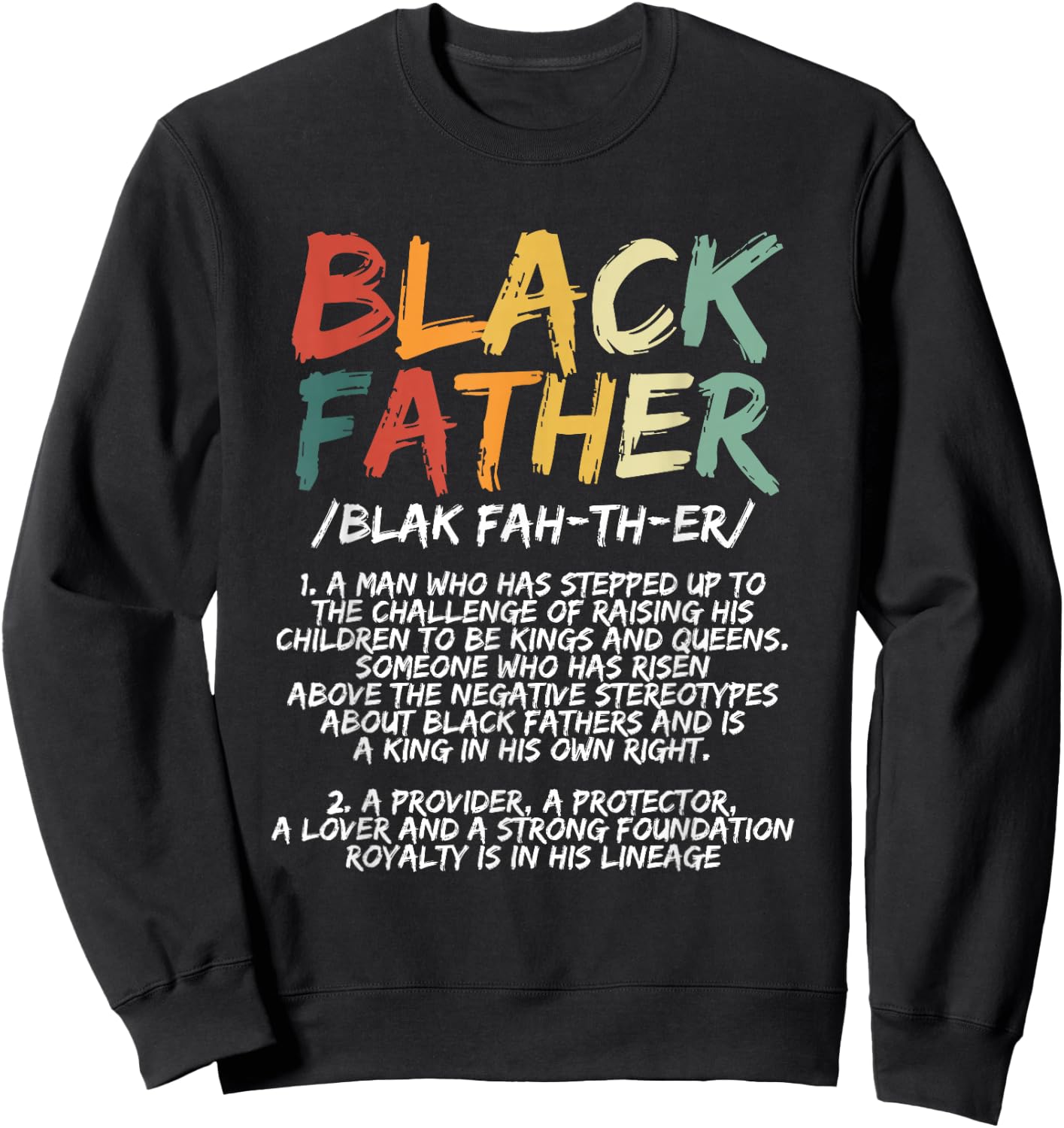 Black Father Definition Proud African American Black Family Sweatshirt - Sweatshirt | Black