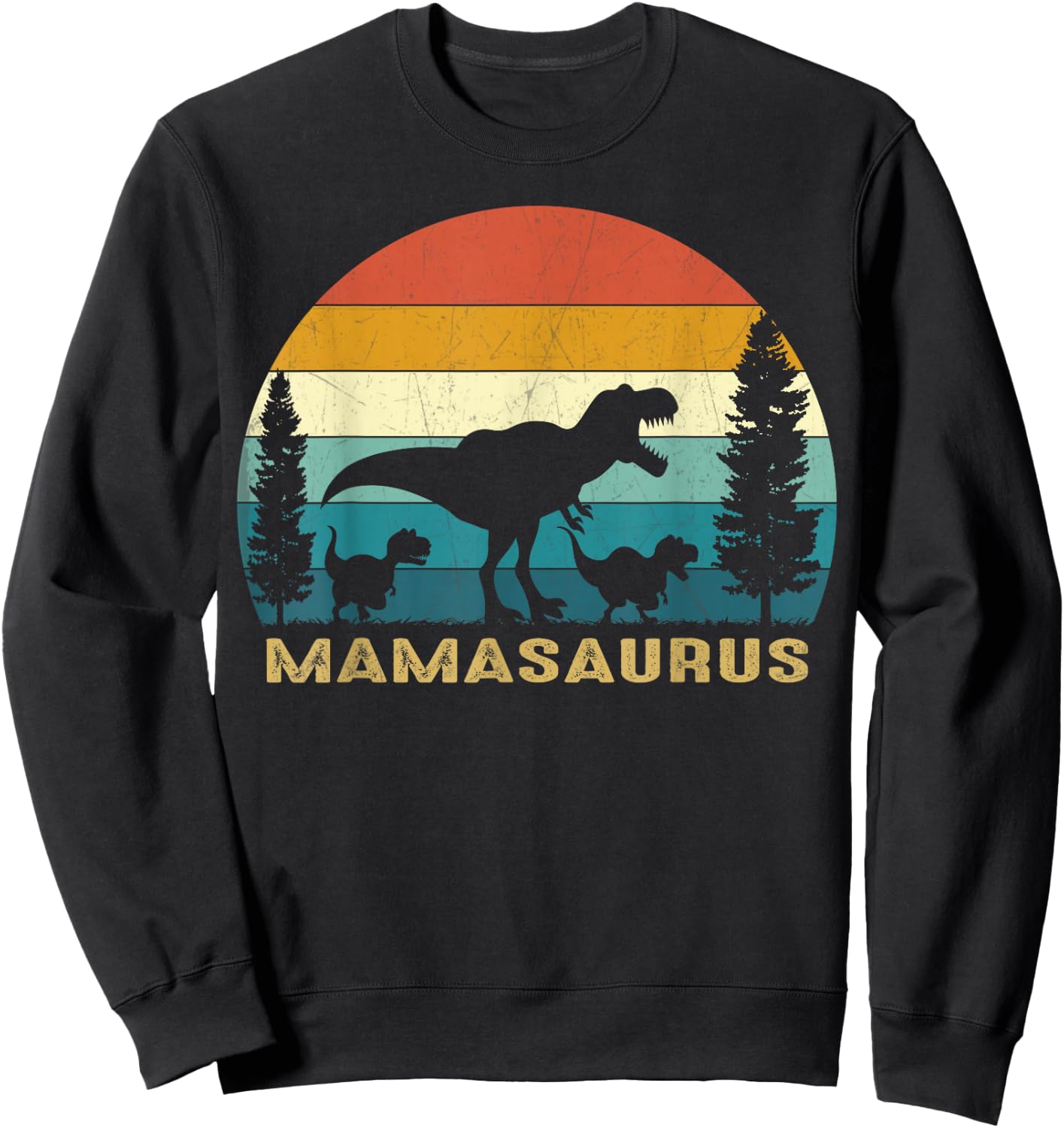 Mamasaurus T Rex Dinosaur Mama Saurus Mother's Day Sweatshirt - Sweatshirt | Black
