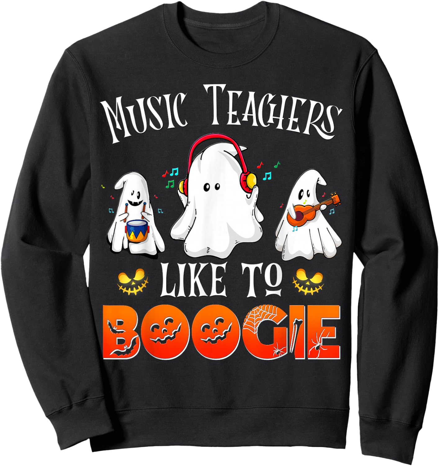 Halloween School Marching Band Music Teachers Like to Boogie Men Women Sweatshirt - Sweatshirt | Black