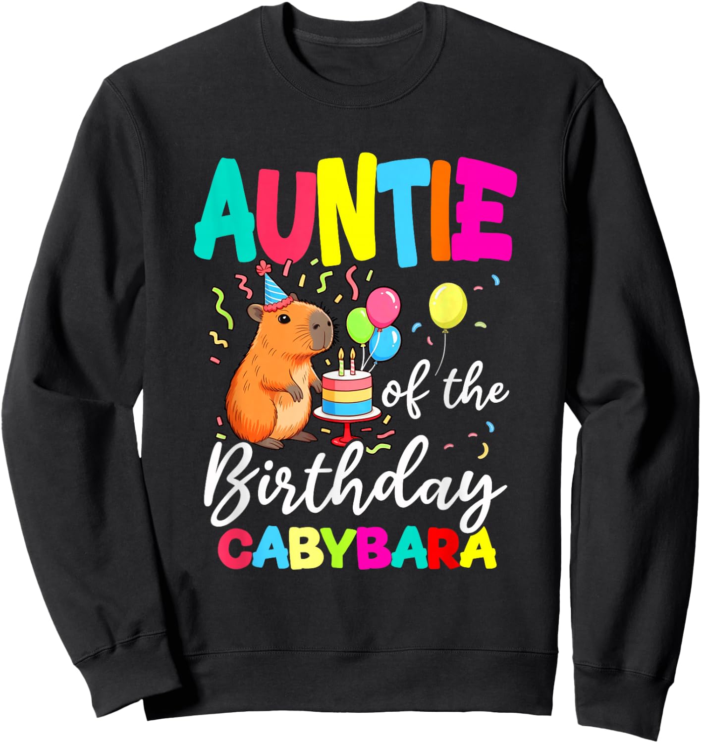 Auntie of The Birthday Capybara Girl Bday Party Family Sweatshirt - Sweatshirt | Black