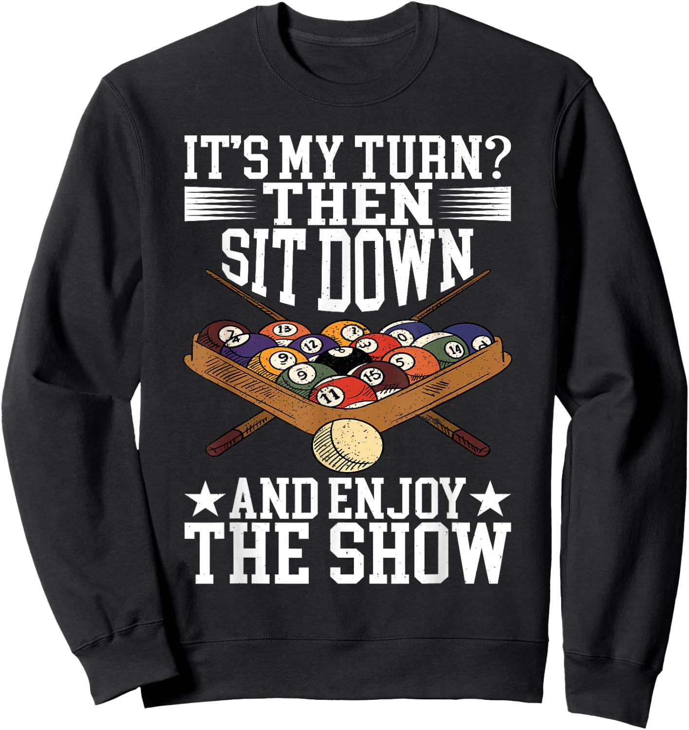 Pool Accessories Billiard Saying For Pool Billiard Players Sweatshirt - Sweatshirt | Black