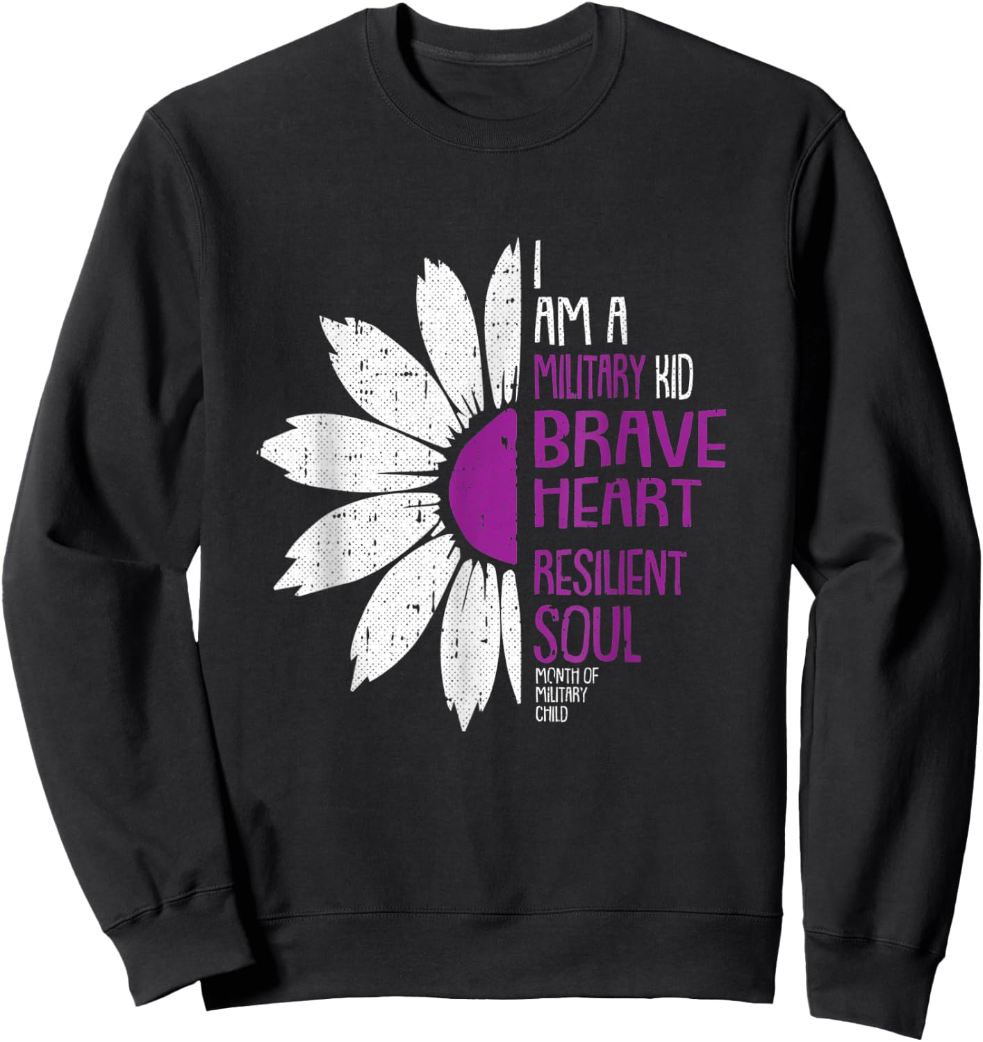 Im A Military Kid Month Of The Military Child Army Soldier Sweatshirt - Sweatshirt | Black