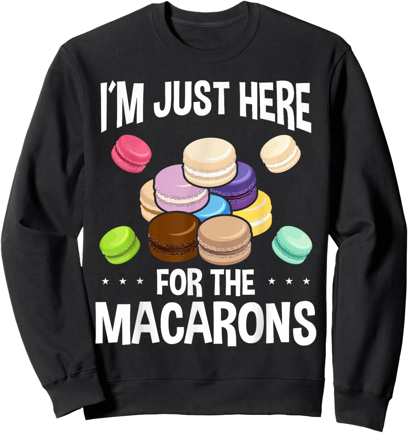 Macaroons Macarron Fans French Baked Macarons Cookie Sweatshirt - Sweatshirt | Black