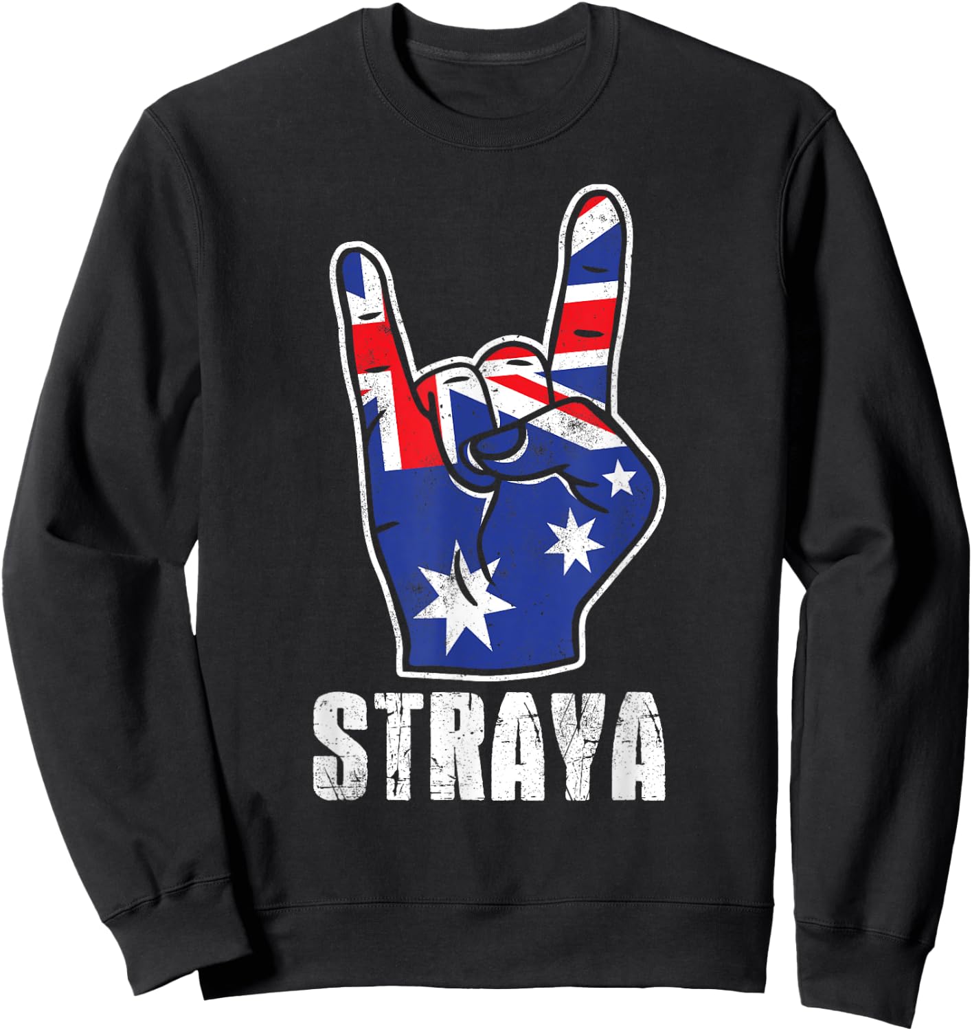 Straya Patriotic Australian Flag Rock Sign Australia Sweatshirt - Sweatshirt | Black