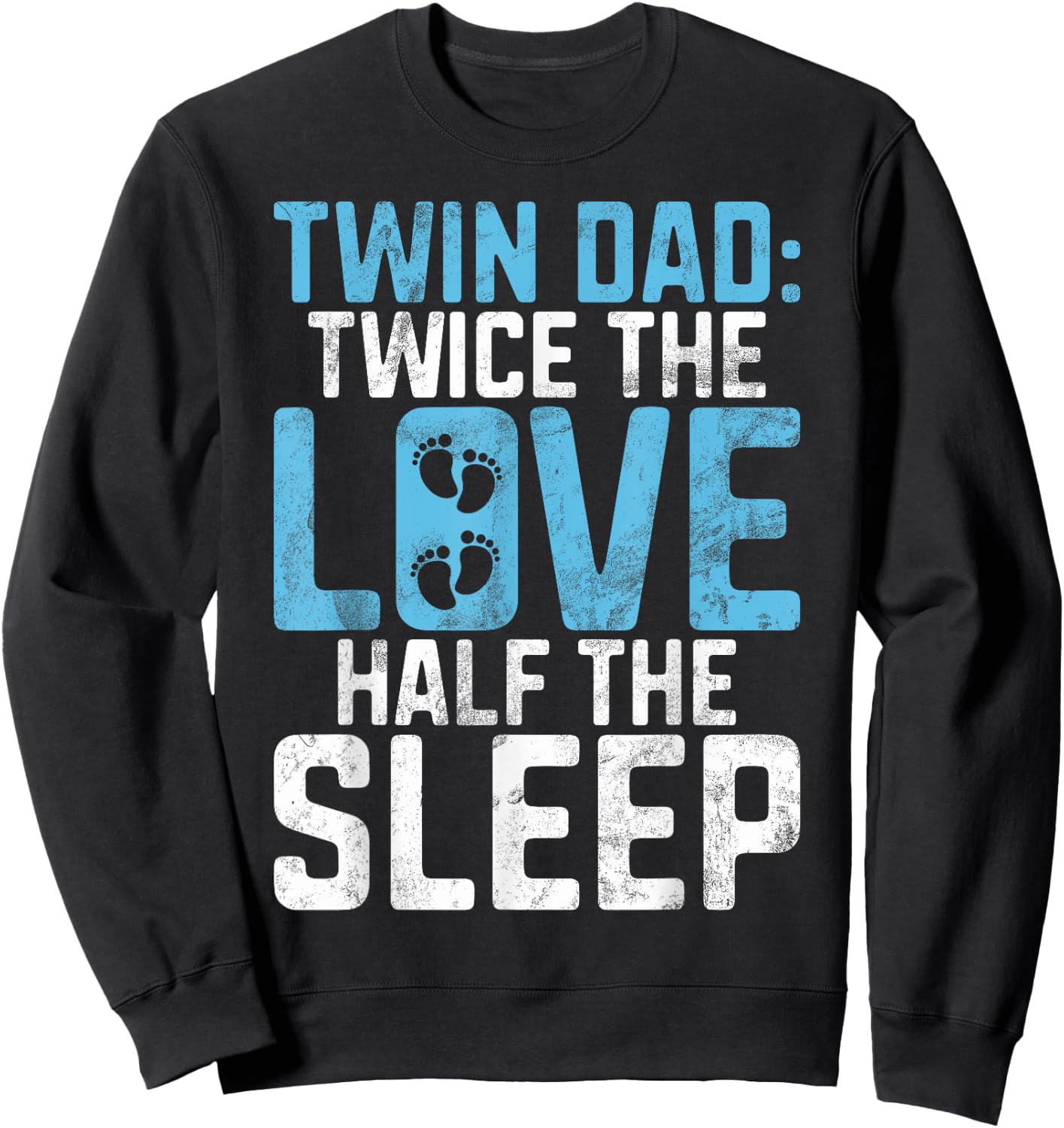 Twice the Love half the Sleep Twin Dad Sweatshirt - Sweatshirt | Black