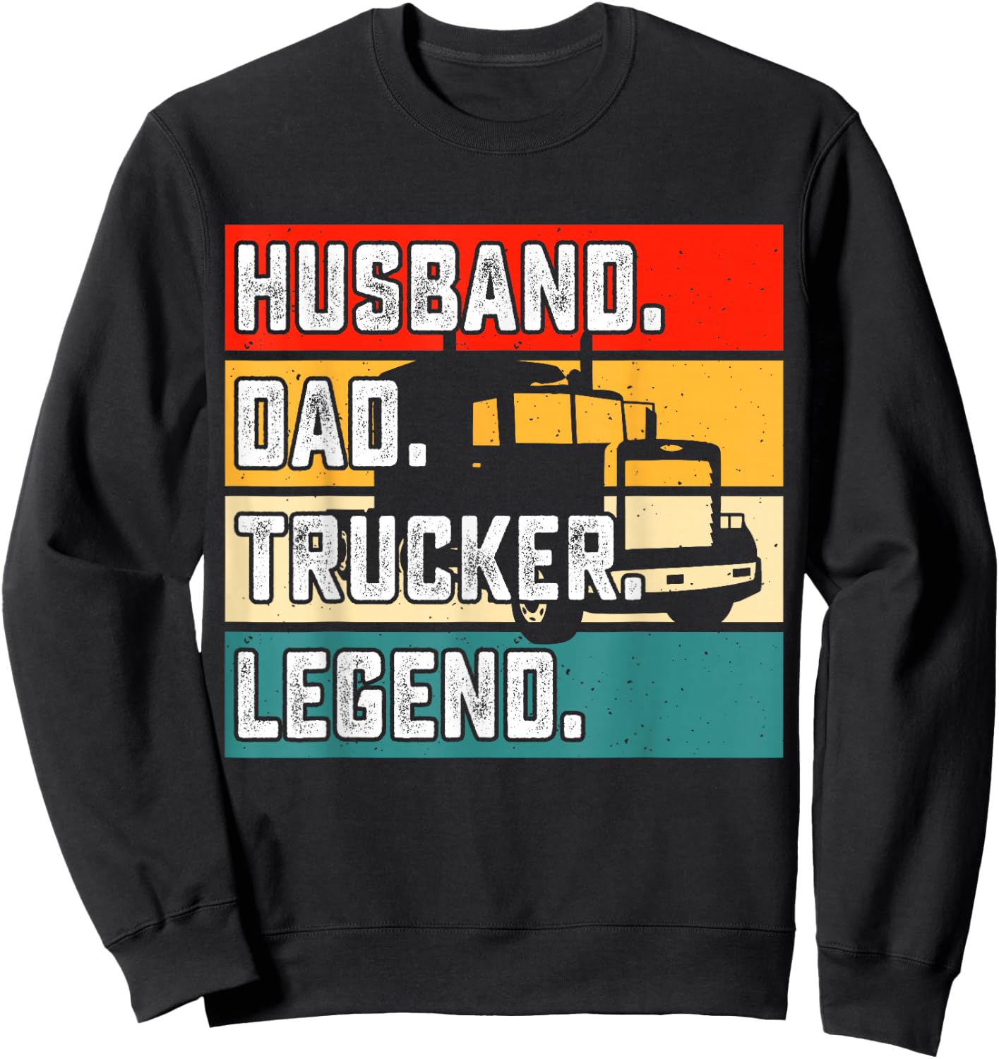 Husband Dad Trucker Legend Sweatshirt - Sweatshirt | Black