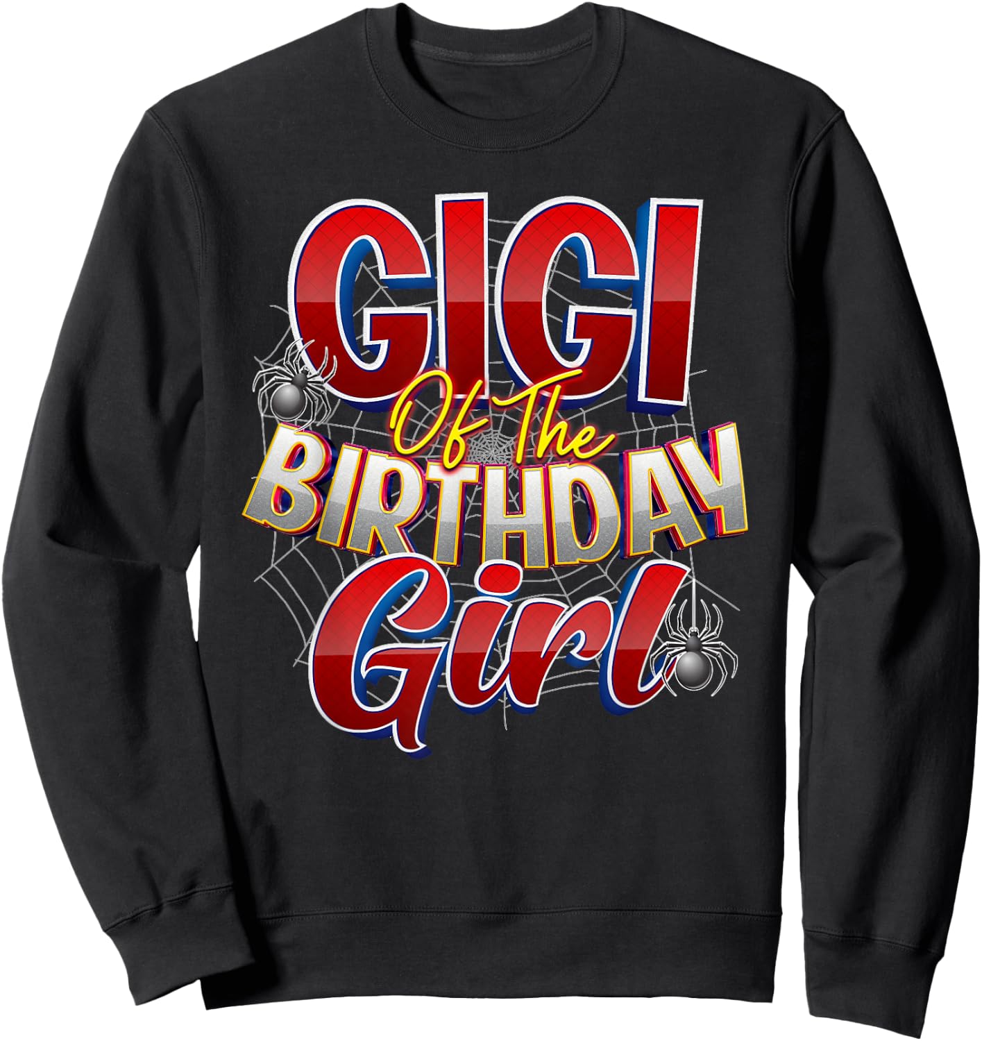 Spider Web Birthday Party Costume Gigi of the Birthday Girl Sweatshirt - Sweatshirt | Black
