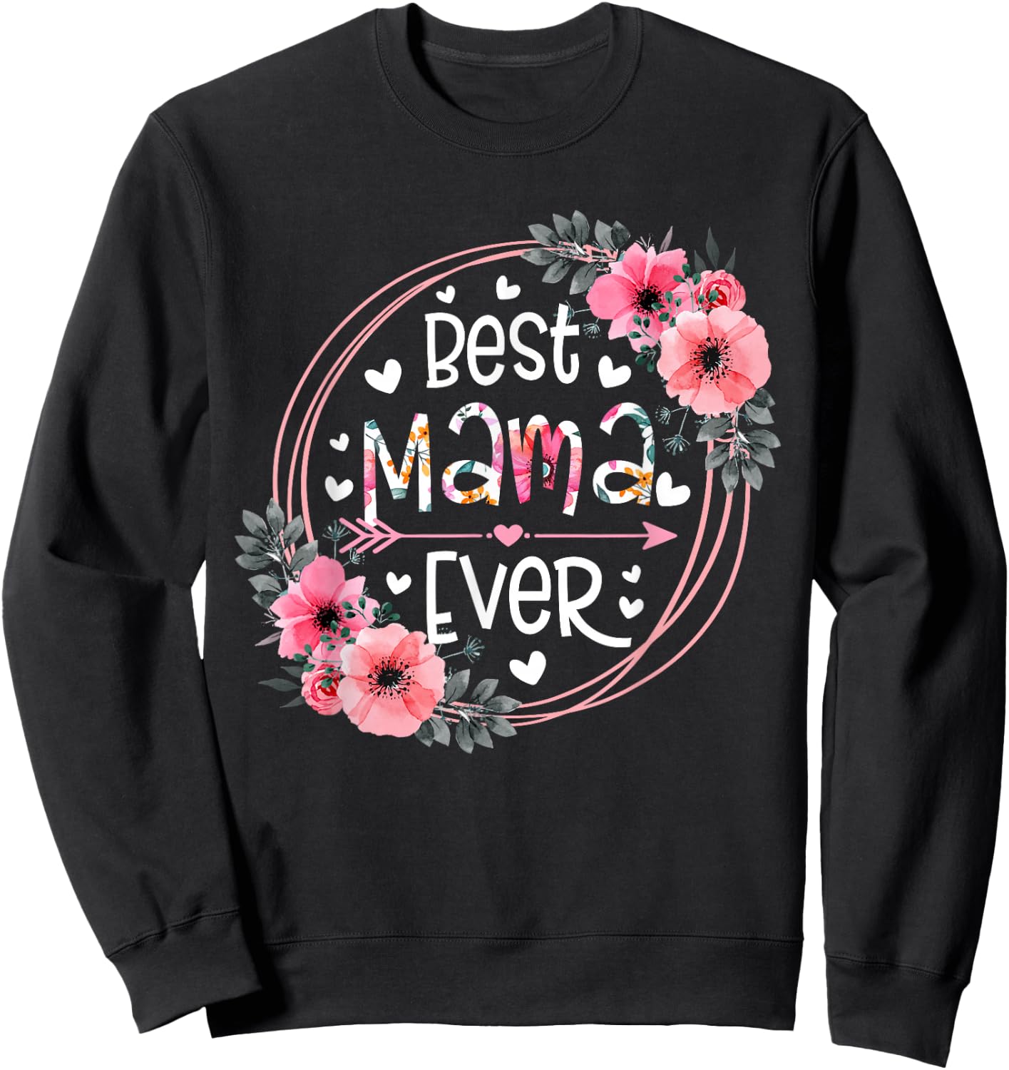 Best Mama Ever Announcement Mothers Day Grandparents Sweatshirt - Sweatshirt | Black