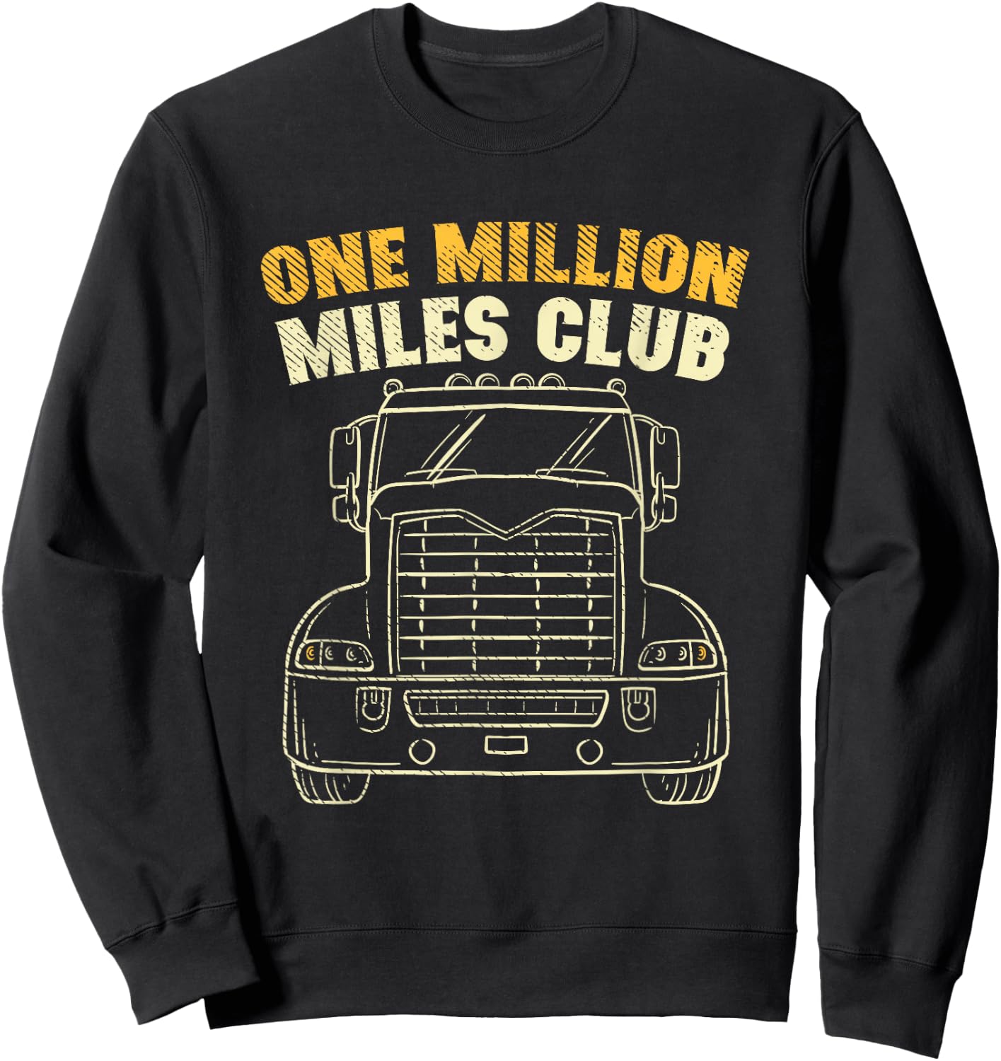 One Million Miles Club I Funny Gift for truck driver Sweatshirt - Sweatshirt | Black