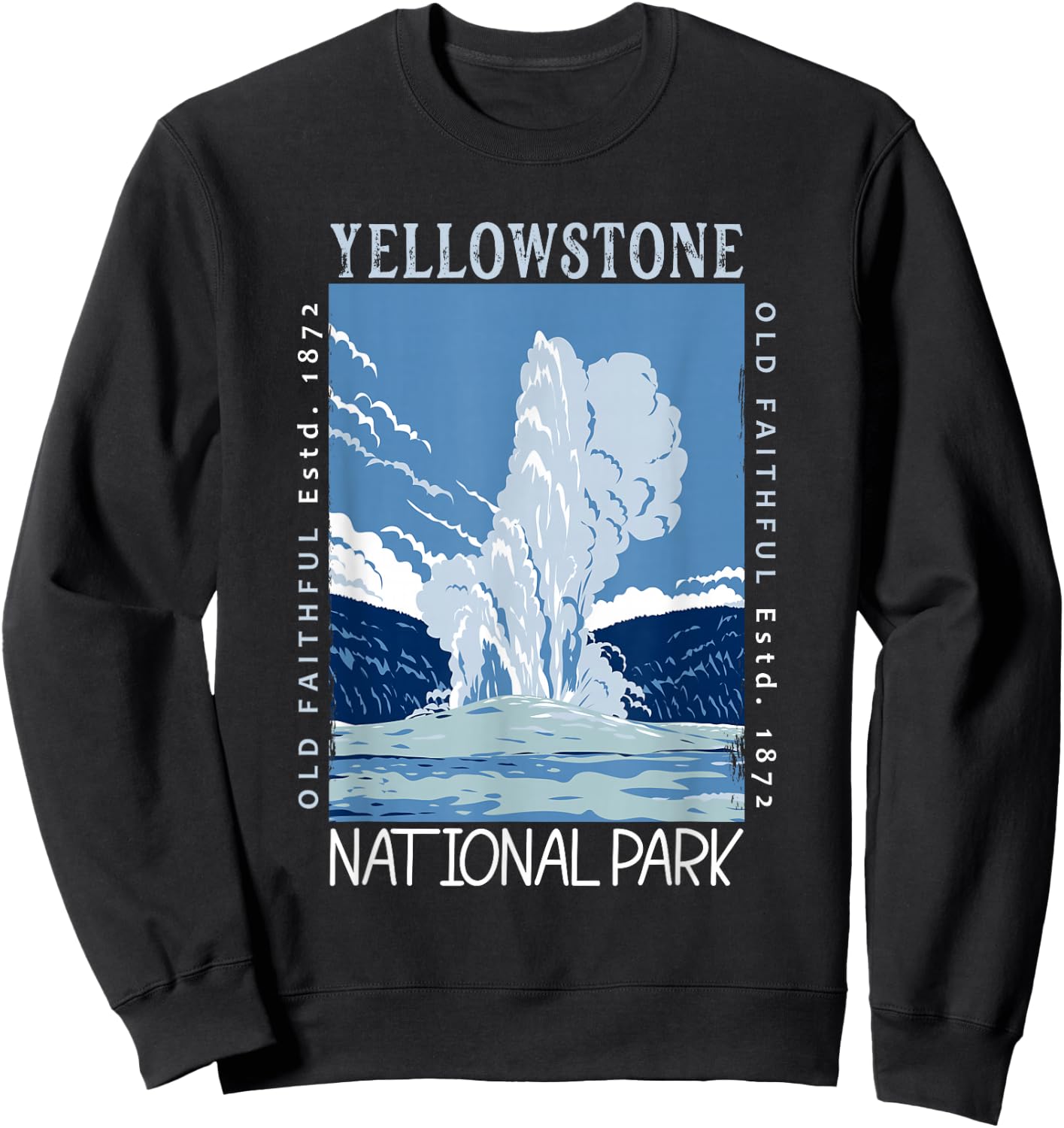 Yellowstone National Park Old Faithful Distressed Vintage Sweatshirt - Sweatshirt | Black