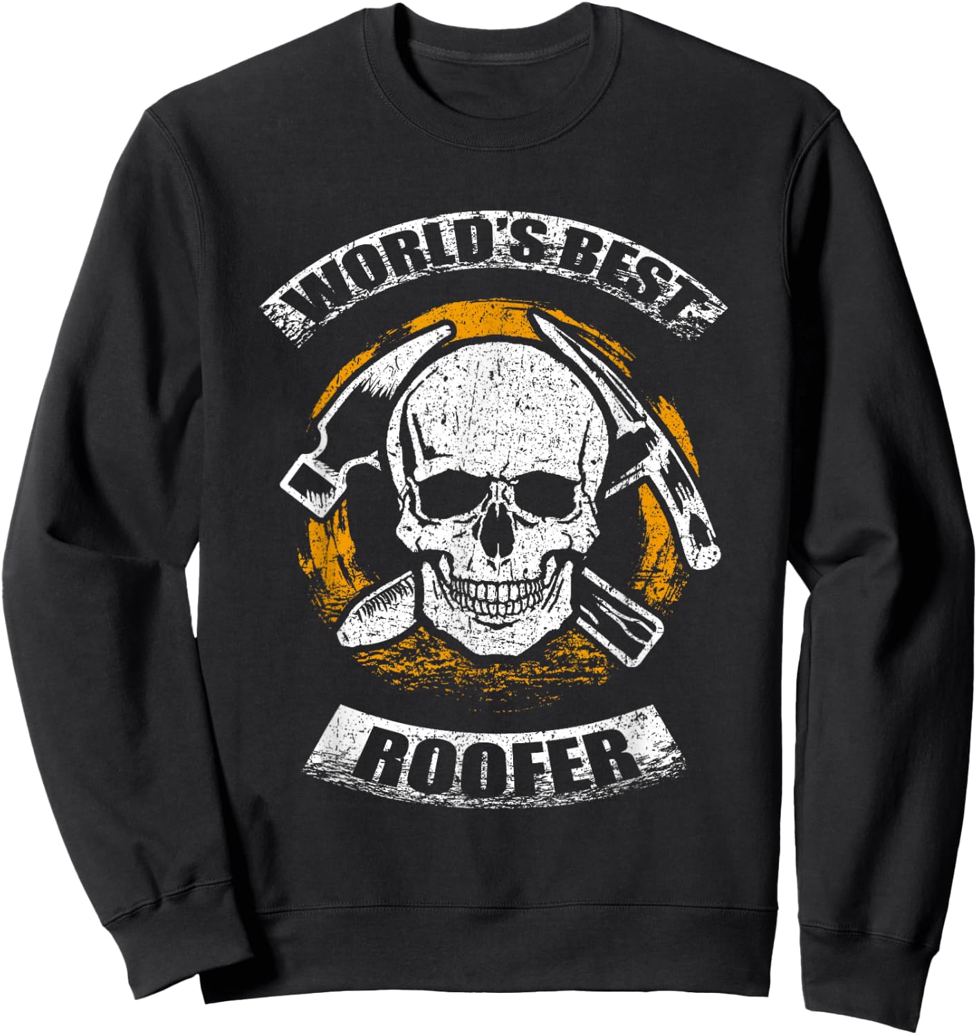 Skull Roofing Tools World's Best Roofer Sweatshirt - Sweatshirt | Black
