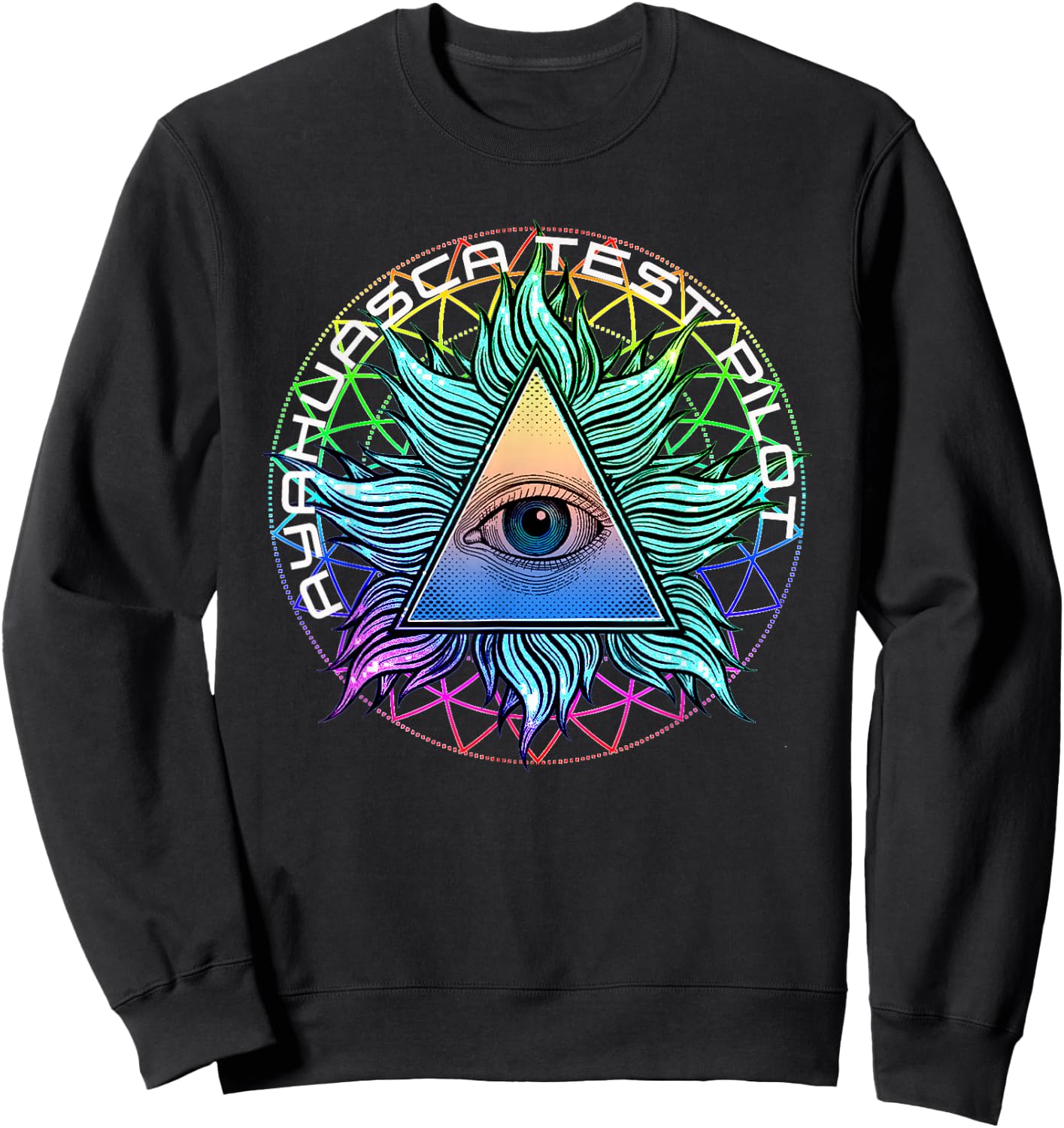 For Ayahuasca Test Pilots with All See Eyes Sweatshirt - Sweatshirt | Black