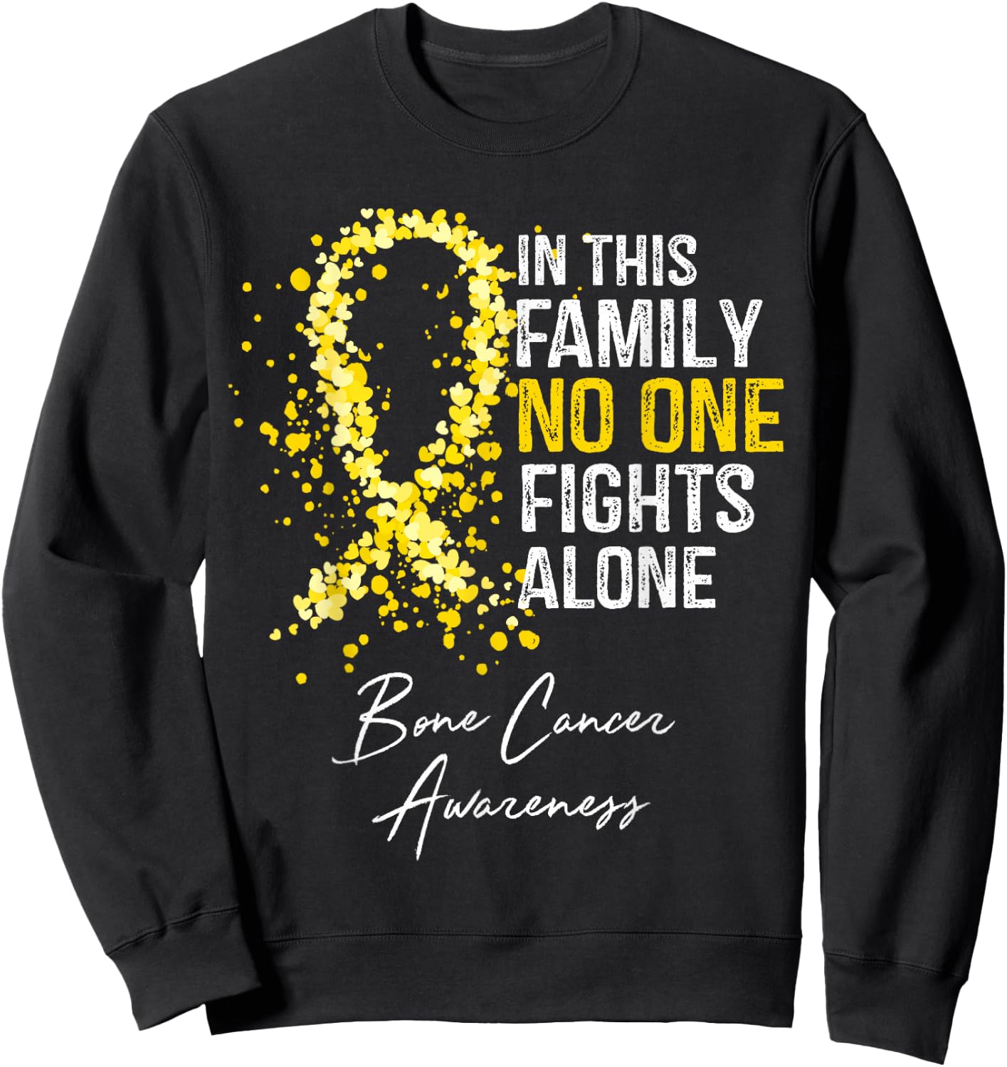 In This Family No One Fights Alone Bone Cancer Awareness Sweatshirt - Sweatshirt | Black