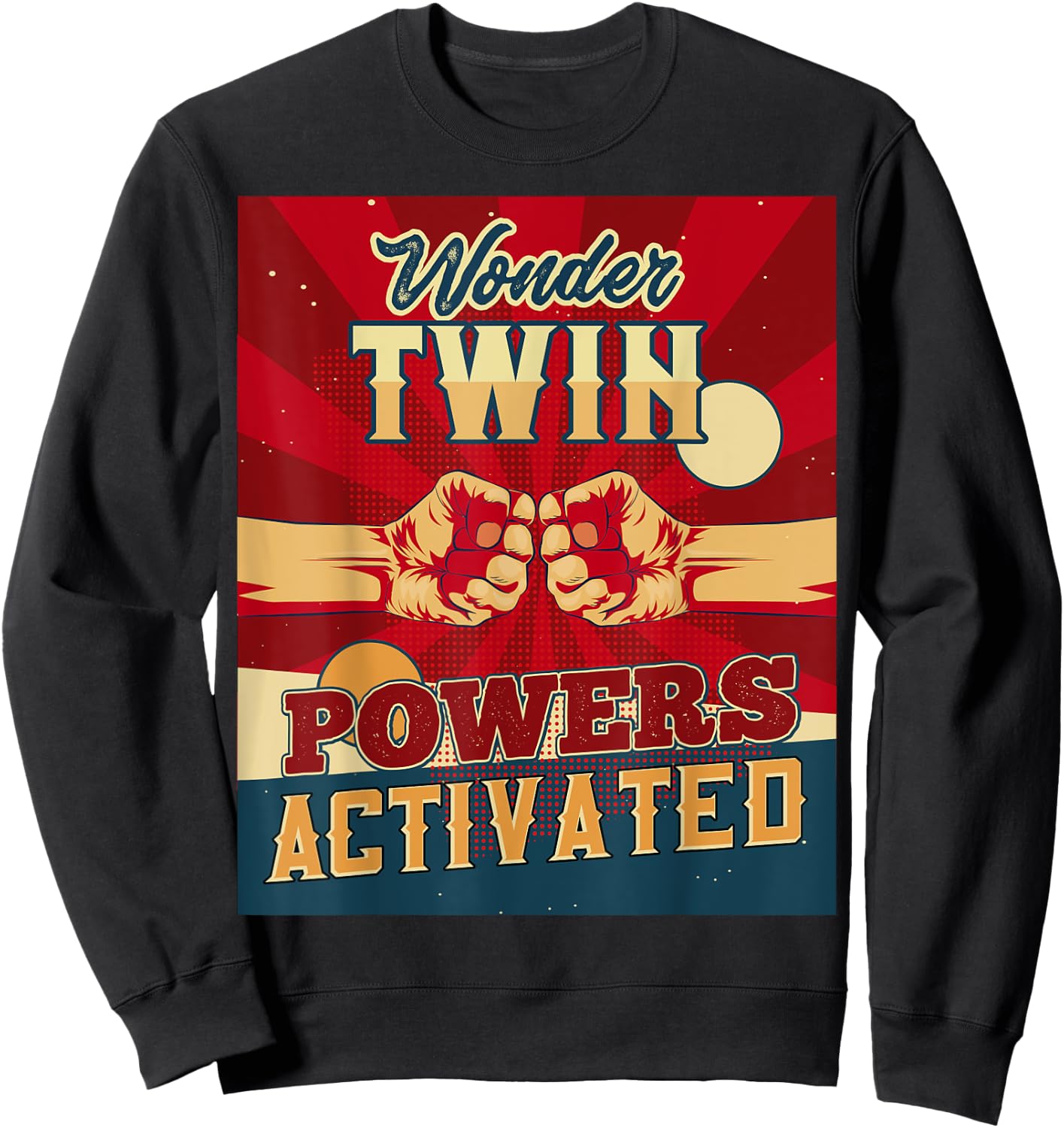 Wonder Twin Powers Activated Twins Sibling Children Son Twin Sweatshirt - Sweatshirt | Black