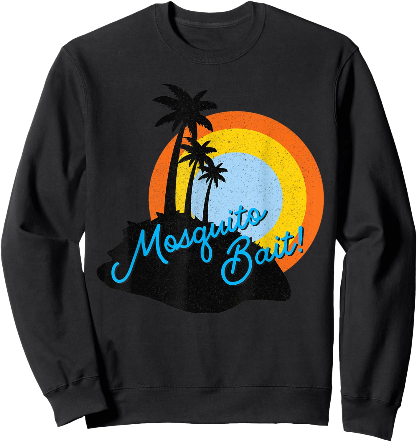 Mosquito Bait! Sweatshirt - Sweatshirt | Black