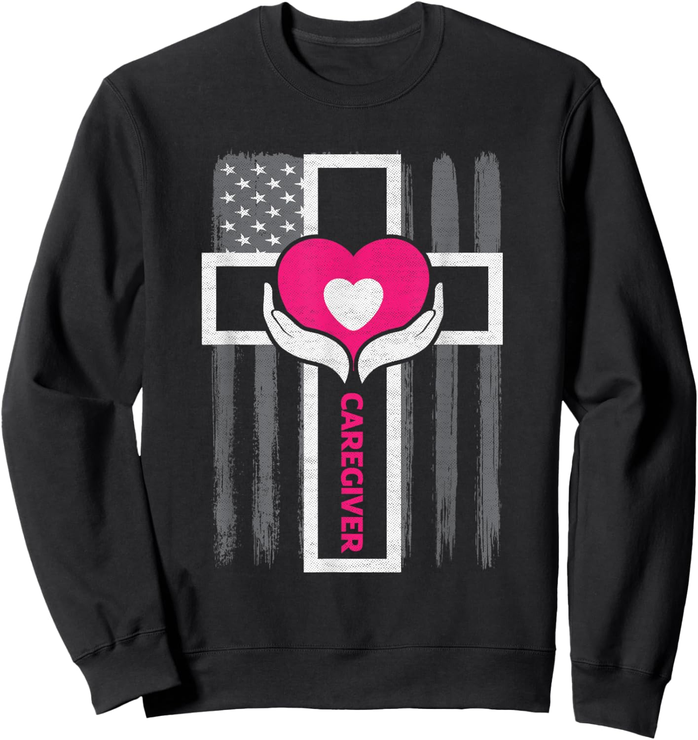 Christian Caregiver Jesus Christ USA Flag Funny Caregiver Women Men Sweatshirt - Sweatshirt | Black