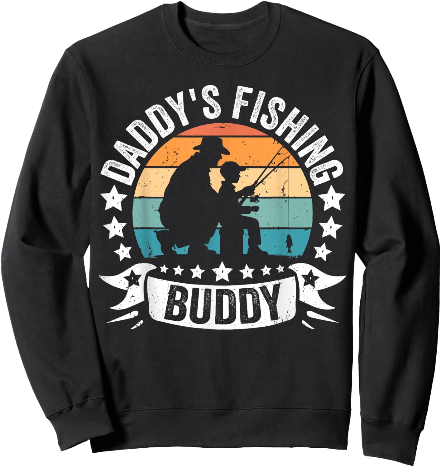 Daddy's Fishing Buddy Dad Fishing boys girls For Fathers Day Sweatshirt - Sweatshirt | Black