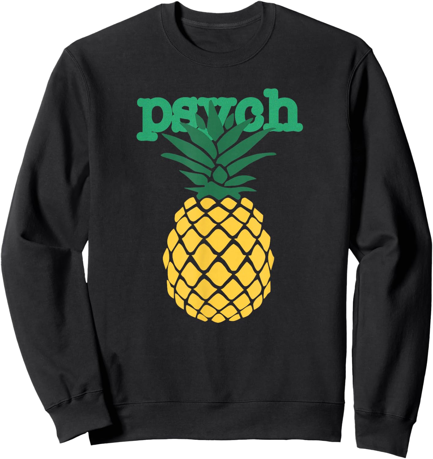 I Love Psych Gus Nicknames Pineapple Awesome Harajuku Funny Sweatshirt - Sweatshirt | Black