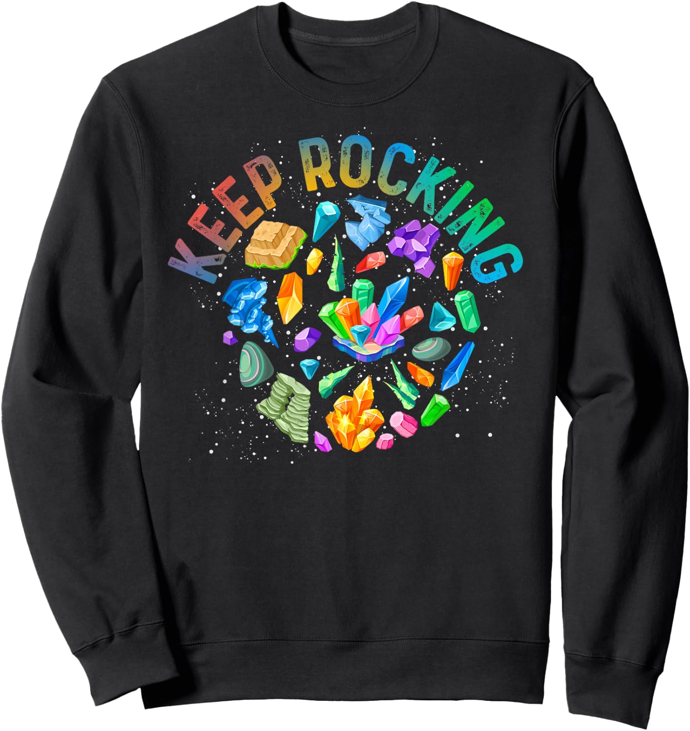 Rock Weiterhin Geologist Stone Gift Funny Geology Sweatshirt - Sweatshirt | Black