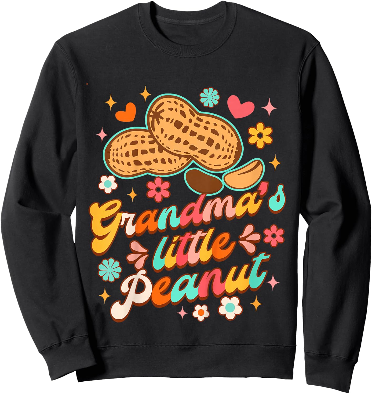 Cute Peanut Baby Shower Girl Boy Grandma's Little A Peanut Sweatshirt - Sweatshirt | Black