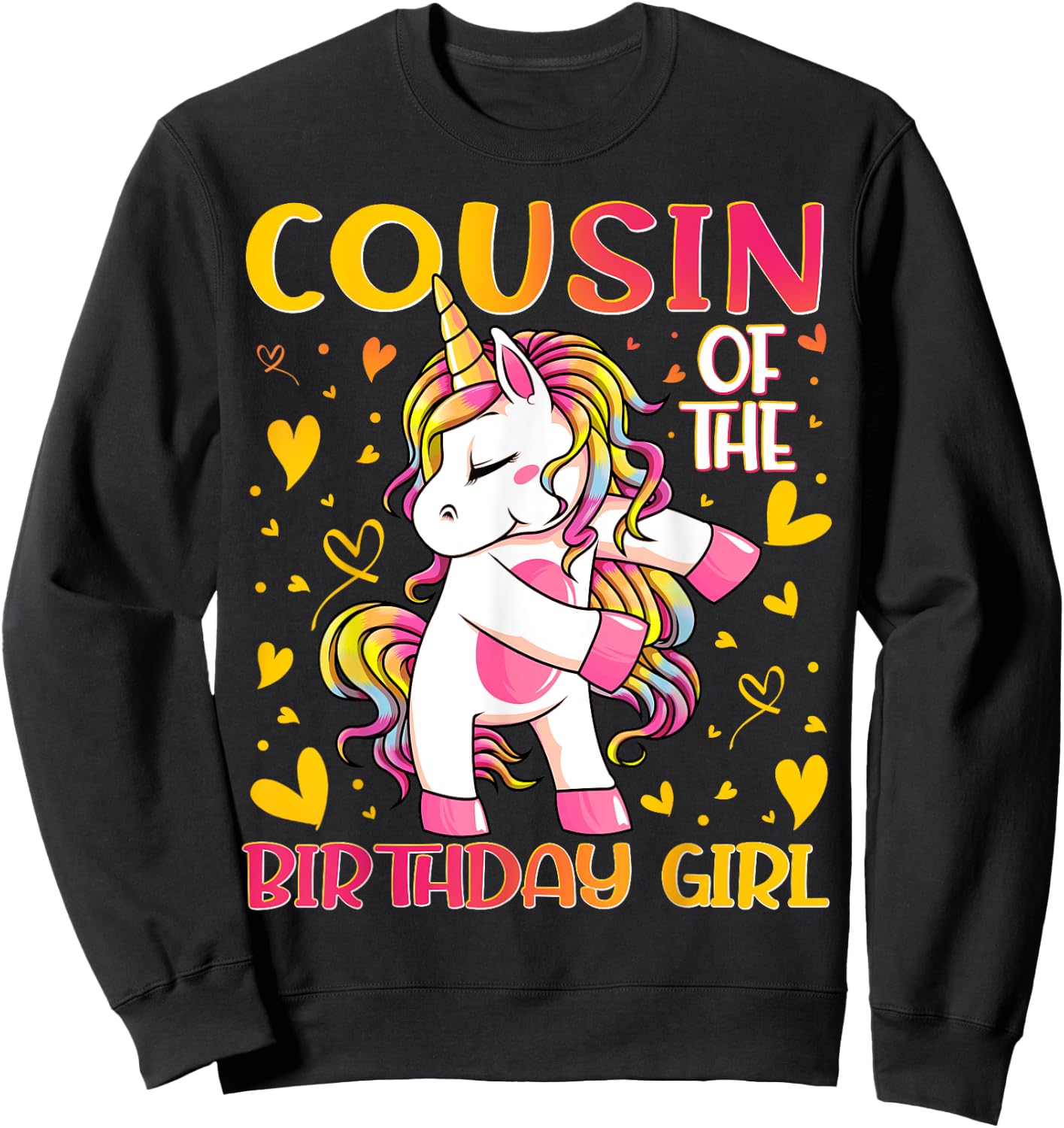 Cousin of the Birthday Girl Flossing Unicorn Cousin Gifts Sweatshirt - Sweatshirt | Black