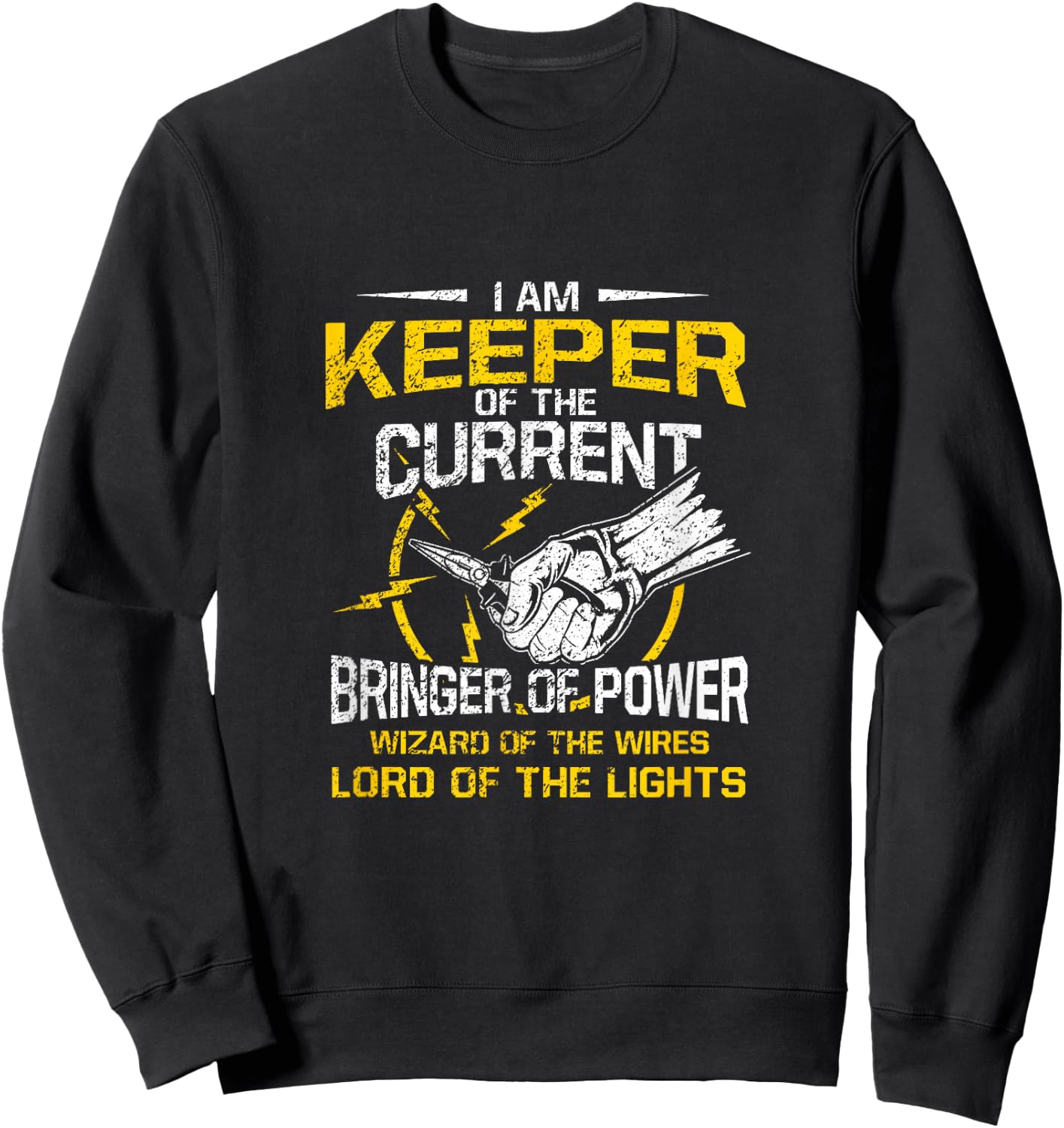 I Am Keeper Of The Current Bringer Of Power Lord Of Light Sweatshirt - Sweatshirt | Black