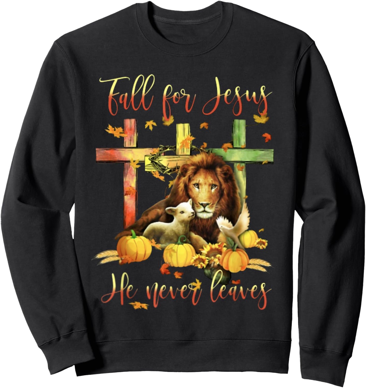 Fall For Jesus He Never Leaves Lion Autumn Sweatshirt - Sweatshirt | Black