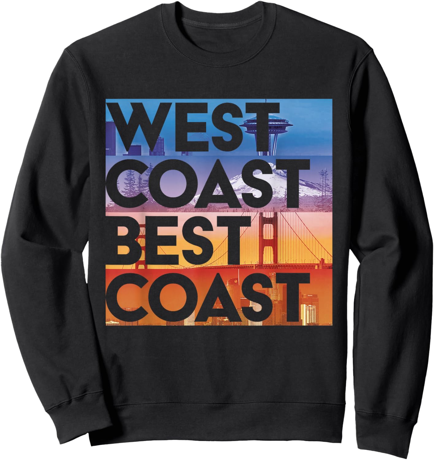 West Coast Best Coast | SEA/PO/SF/LA Graphic Sweatshirt - Sweatshirt | Black