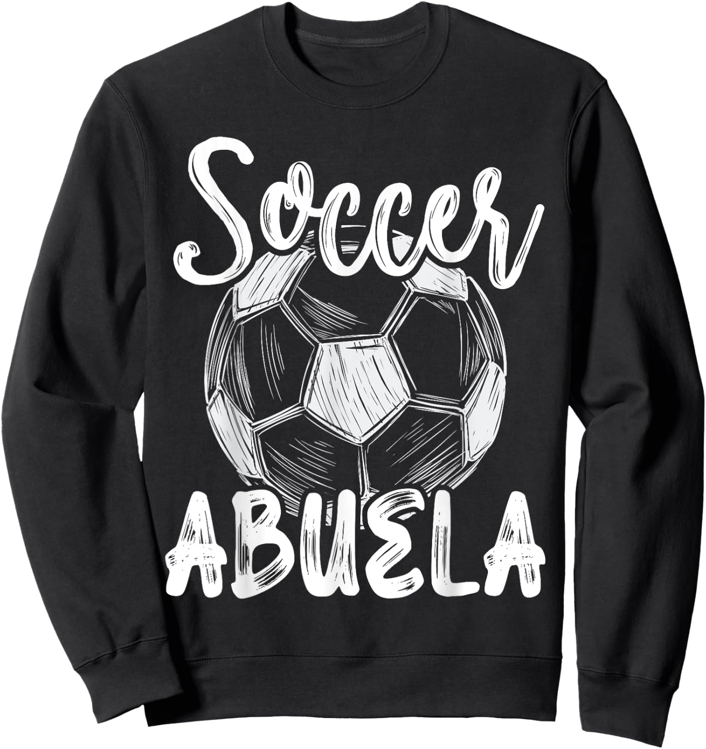 Soccer Abuela Women Family Matching Team Player Soccer Ball Sweatshirt - Sweatshirt | Black