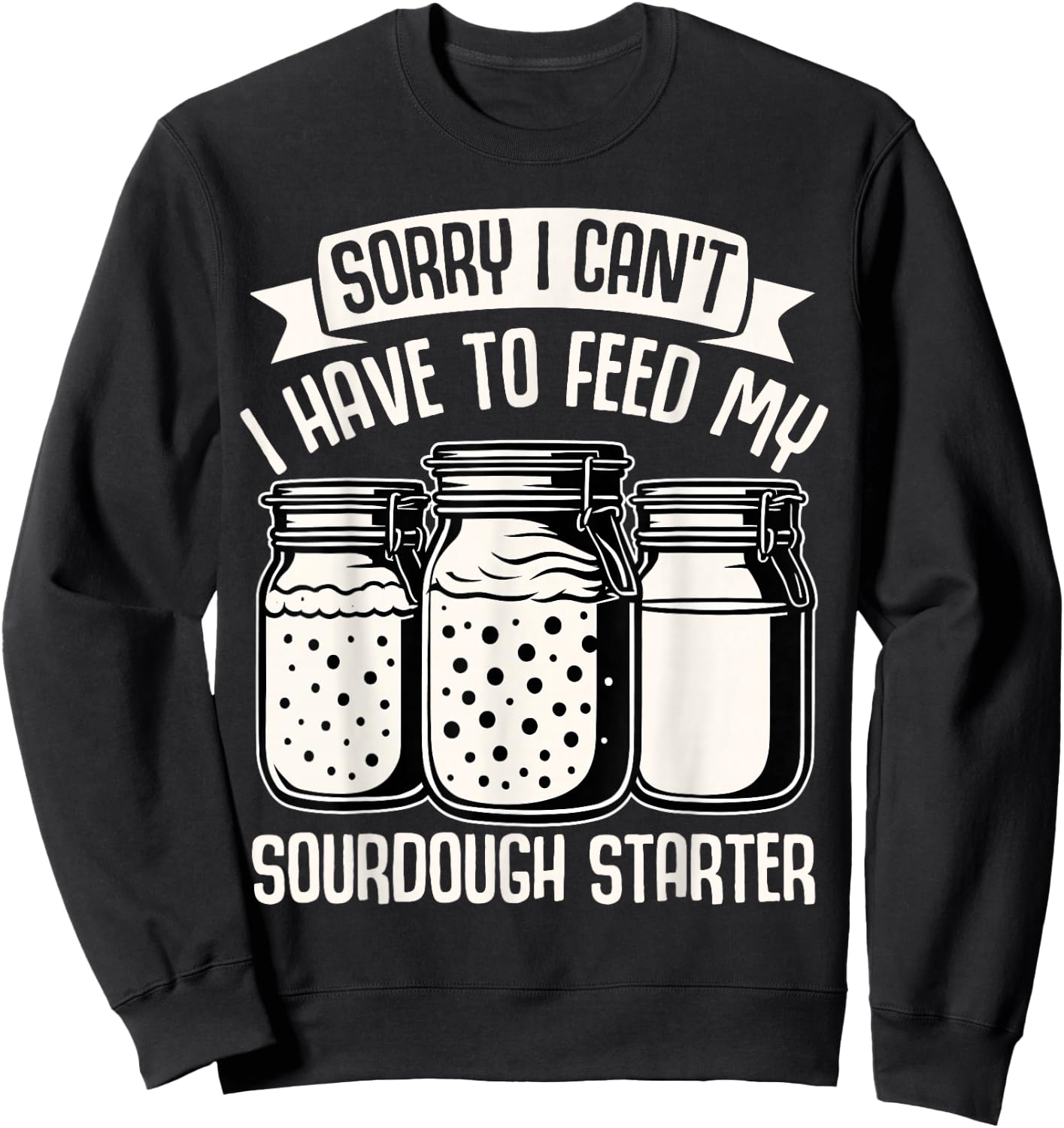 Baking Lover Sorry Cant Sourdough Funny Cupcake Pastry Baker Sweatshirt - Sweatshirt | Black