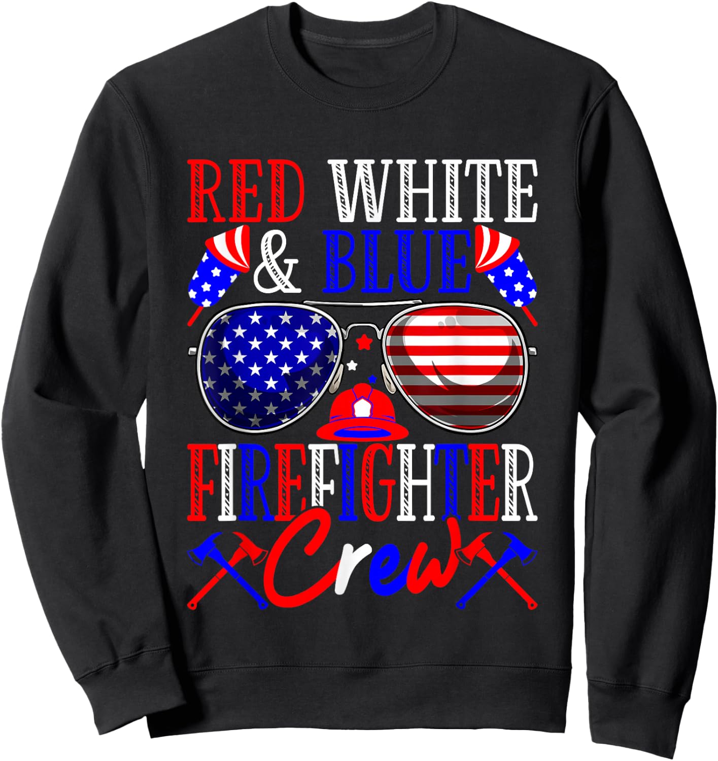 4th Of July Red White & Blue Firefighter Crew American Flag Men Sweatshirt - Sweatshirt | Black