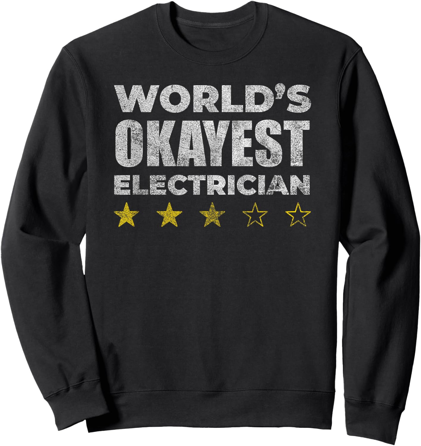 Funny Worlds Okayest Electrician - Vintage Style Sweatshirt - Sweatshirt | Black