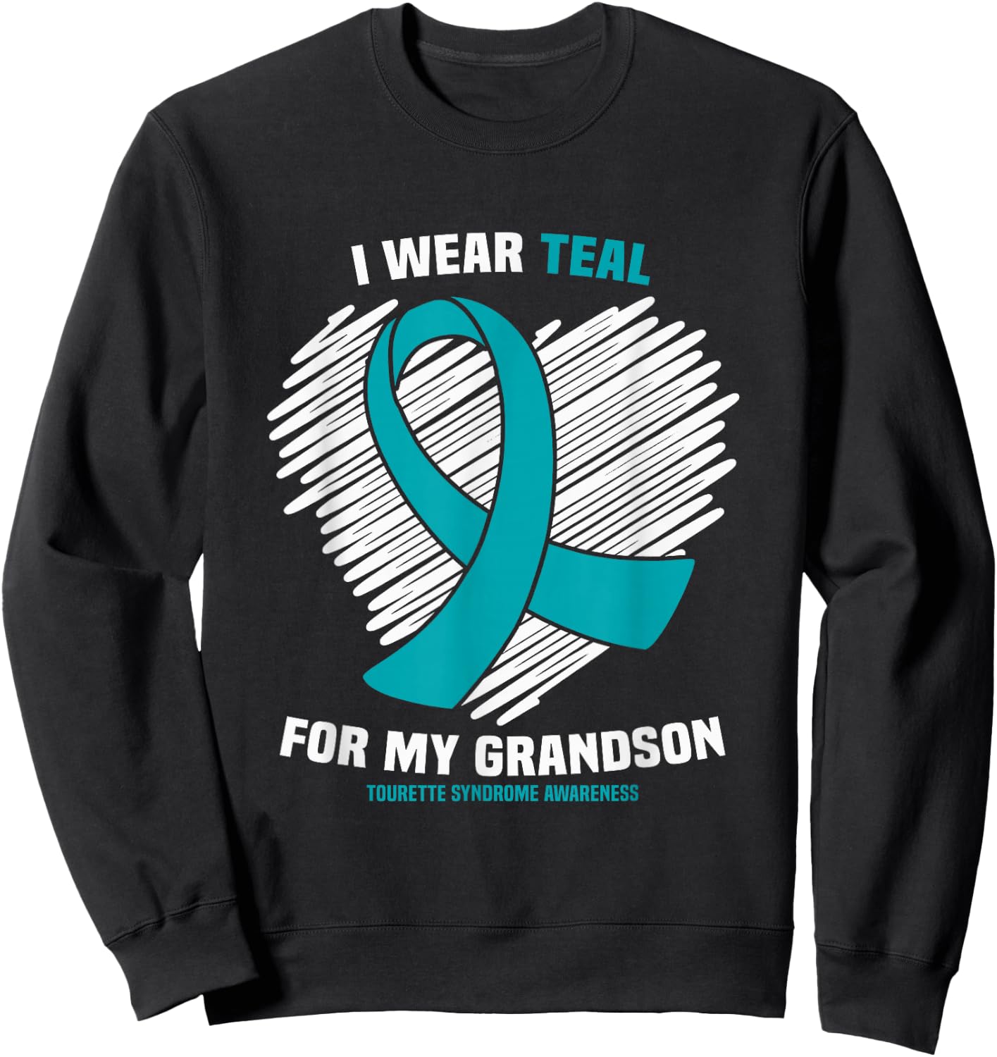 I Wear Teal For My Grandson Tourette Syndrome Awareness Sweatshirt - Sweatshirt | Black