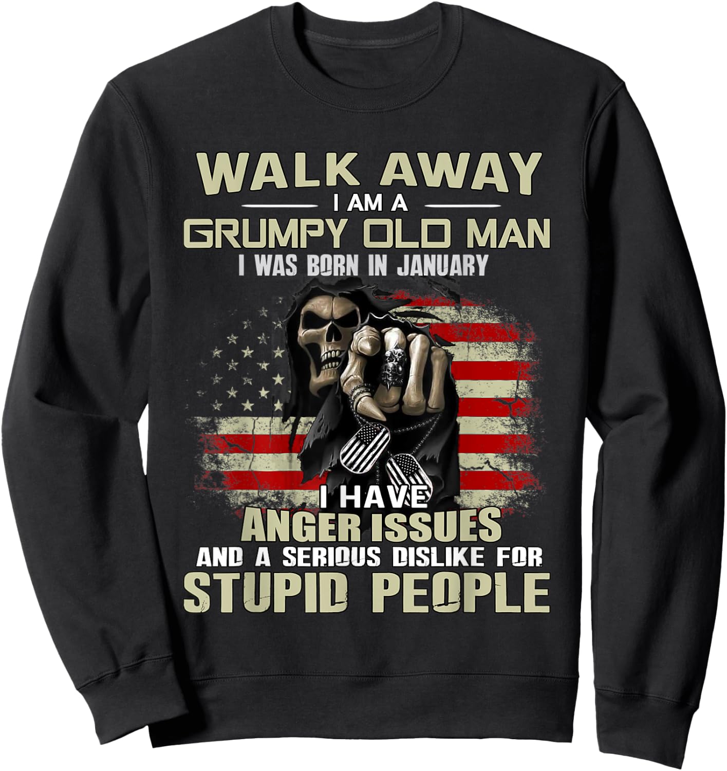 Skull Walk Away I Am A Grumpy Old Man I Was Born In January Sweatshirt - Sweatshirt | Black