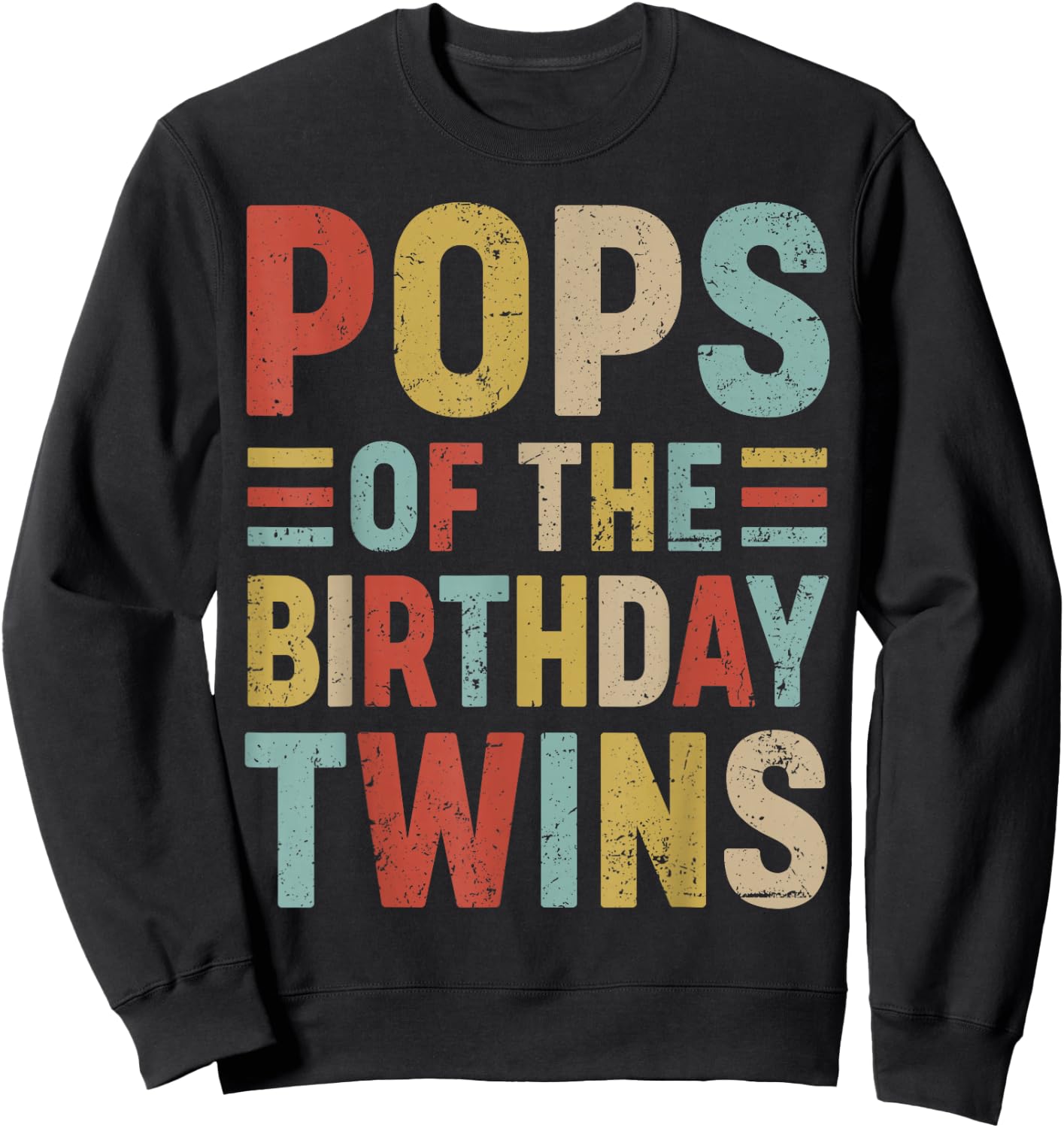 Pops of The Birthday Twins Family Matching Bday Party Sweatshirt - Sweatshirt | Black
