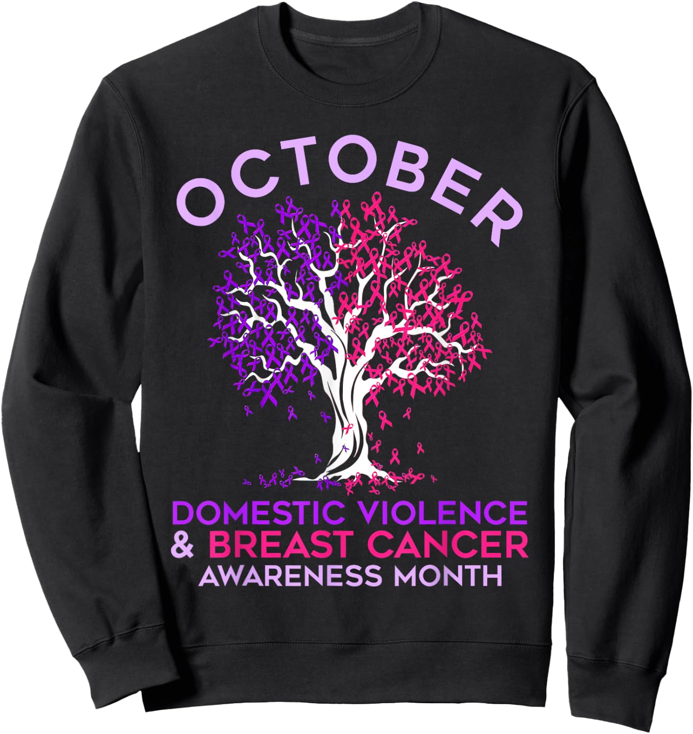 October Domestic Violence & Breast Cancer Awareness Month Sweatshirt - Sweatshirt | Black