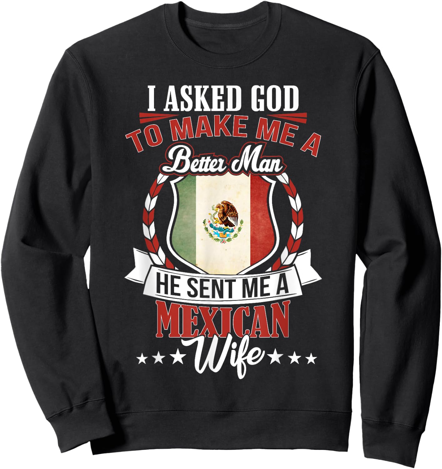 I Love my Mexican Wife Anniversary for Husband Sweatshirt - Sweatshirt | Black