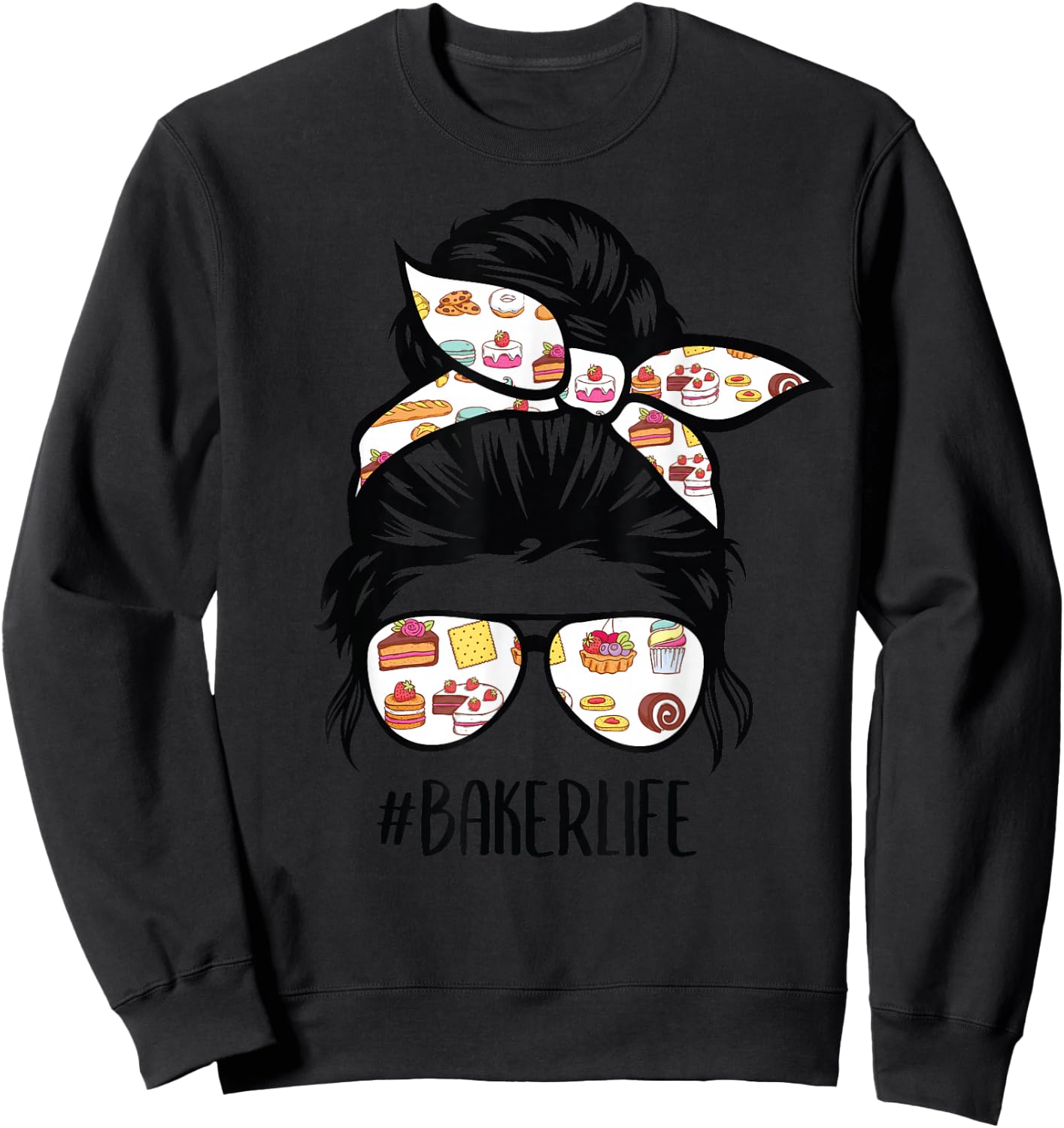 Baker Life Messy Bun Hair Baking Funny Pastry Baker Chef Sweatshirt - Sweatshirt | Black