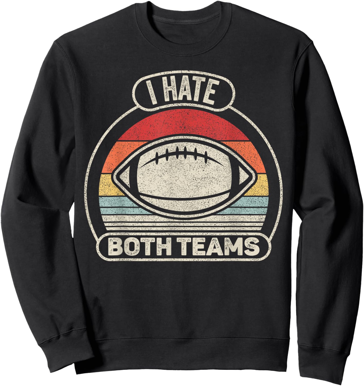 Catch Some Rays Vintage Retro I Hate Both Teams - Black - Small - -Adults - Short Sleeve - Classic Fit - - Retro Sports Sweatshirt - Sweatshirt | Black