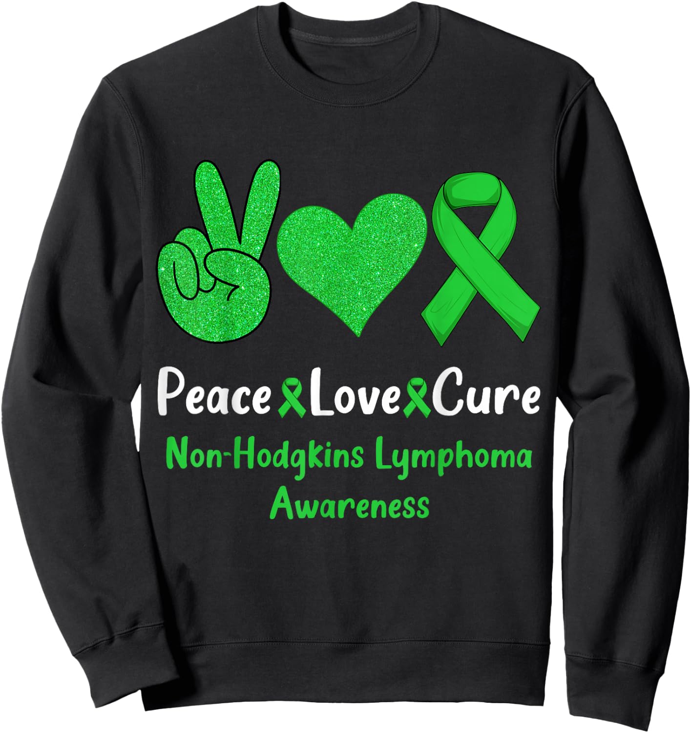 Peace Love Cure Non-Hodgkins Lymphoma Cancer Awareness Cute Sweatshirt - Sweatshirt | Black