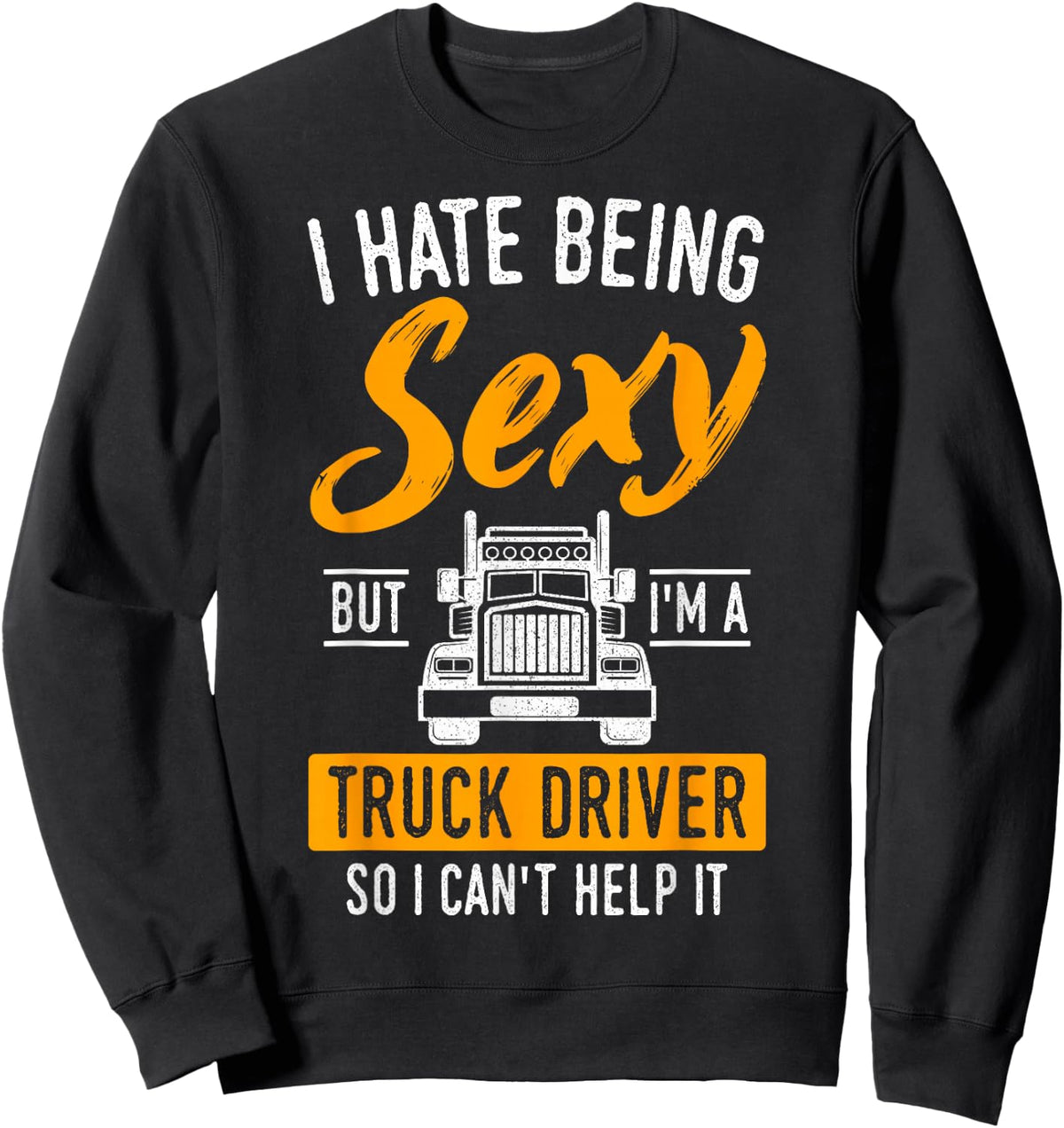 Truck Driver Trucker Truckie LGV Driving Teamster Vehicle Sweatshirt - Sweatshirt | Black