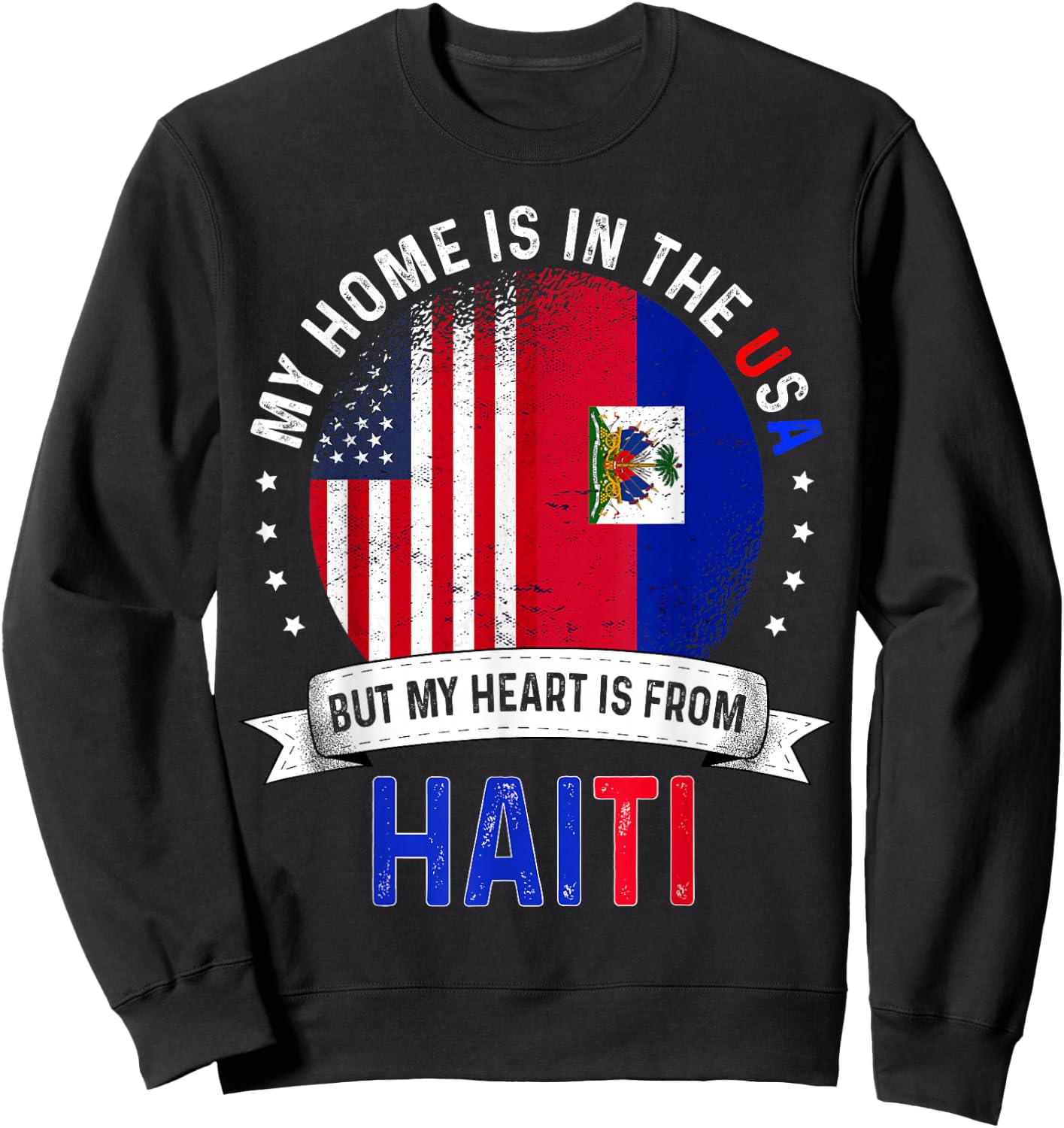 Haitian American Patriot Heart is from Haiti Flag Sweatshirt - Sweatshirt | Black