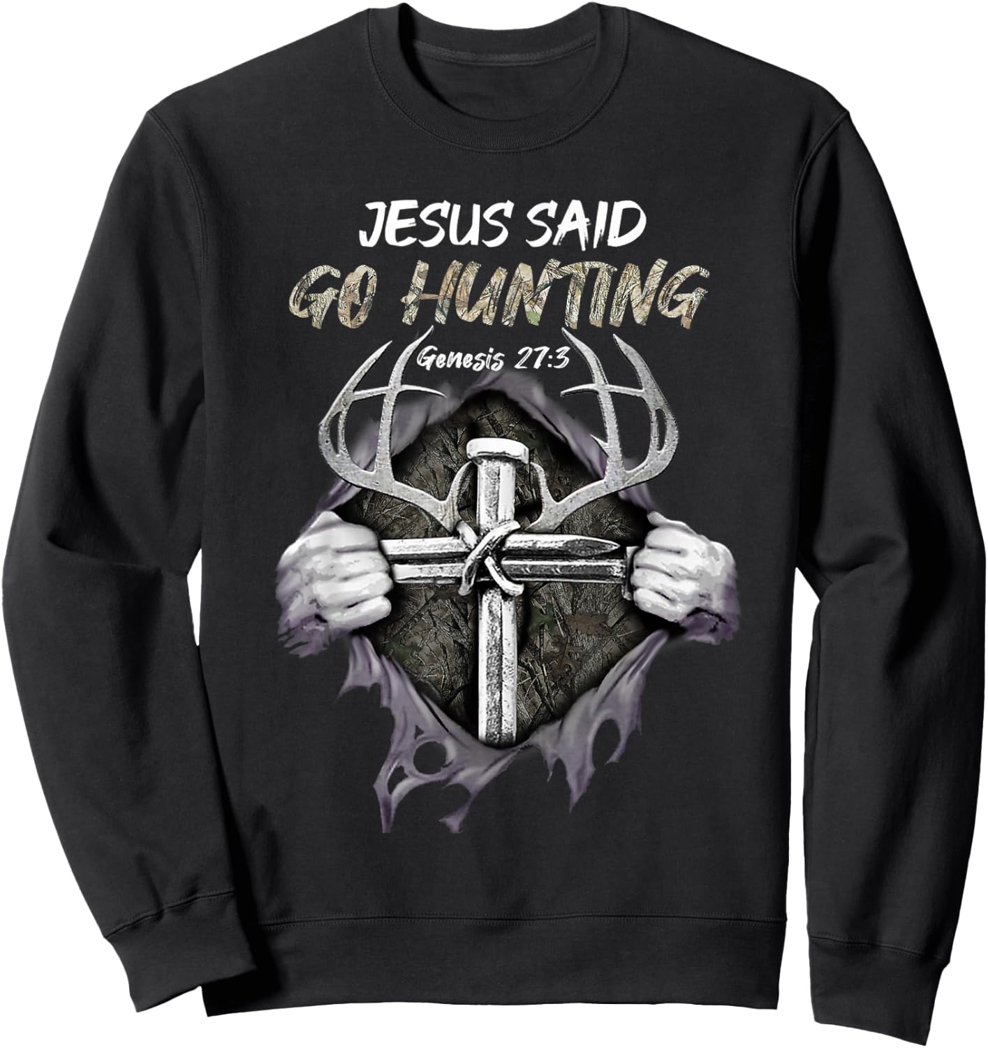 Jesus Go Hunting Genesis 27:3 Hunting Christian Sweatshirt - Sweatshirt | Black